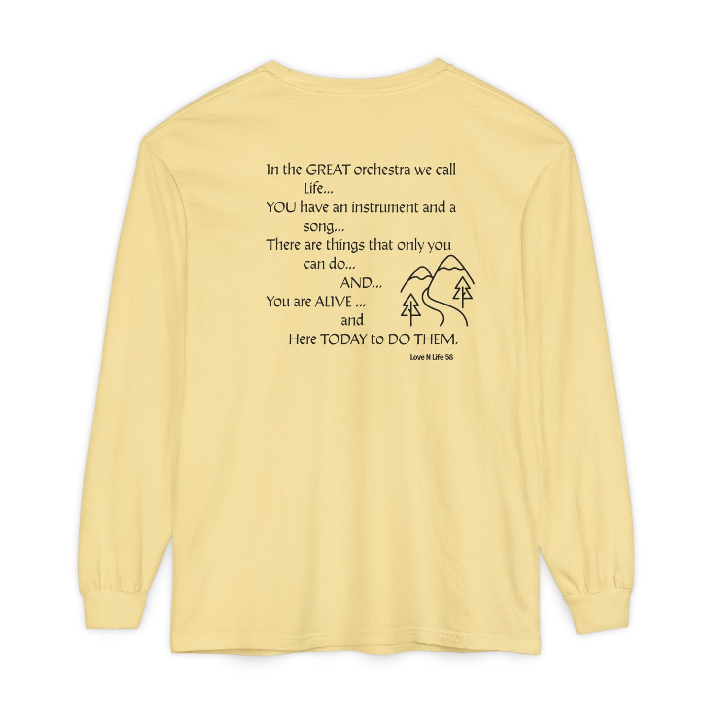 Great Orchestra of Life Long Sleeve Tee Back Print