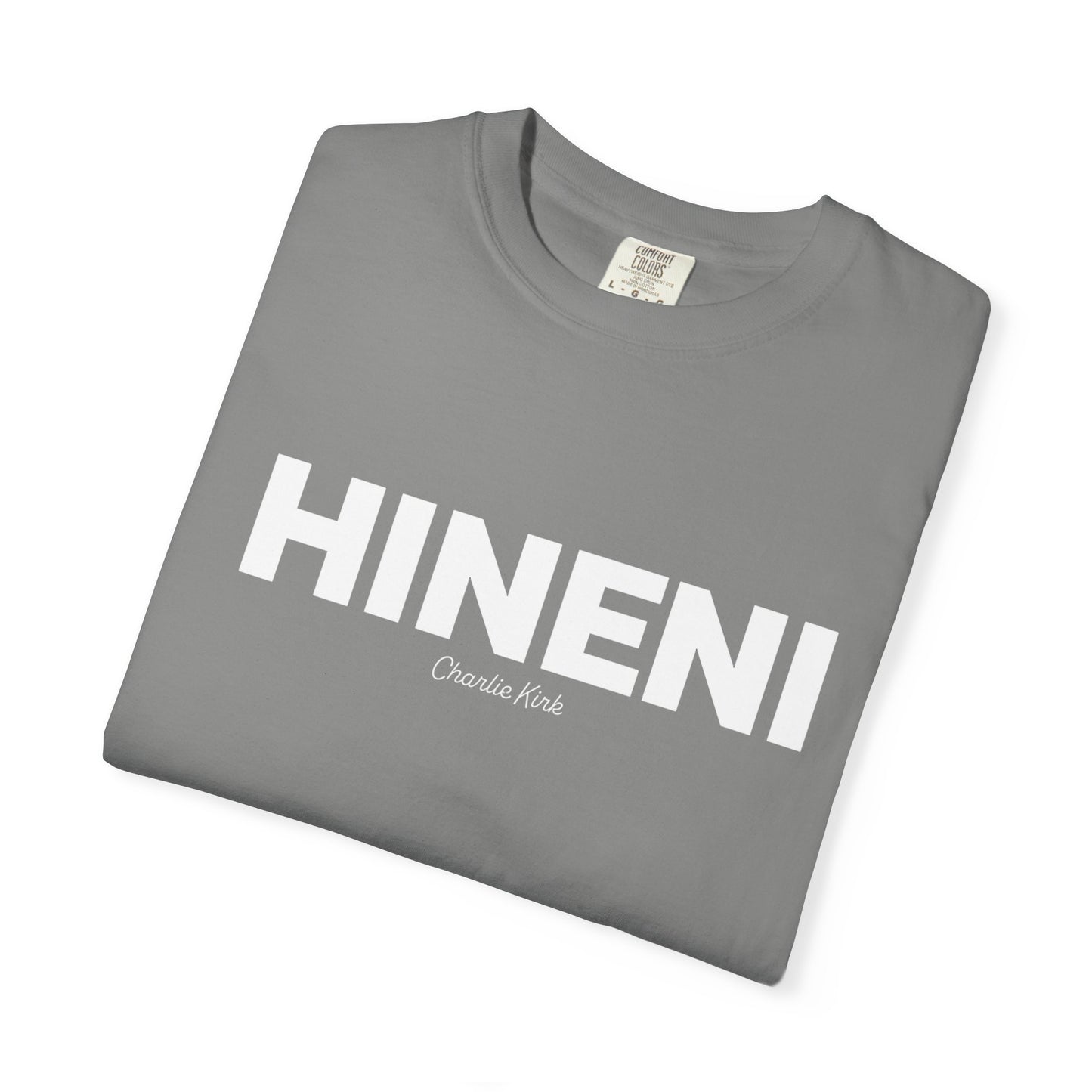 HINENI Charlie Kirk Tee - Comfort Colors