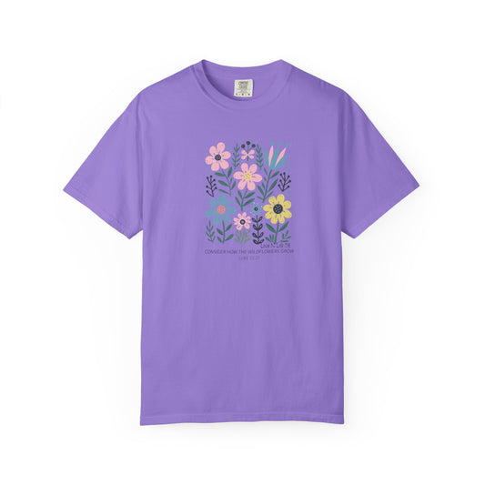 Consider How the Lilies Grow Floral T-shirt |  Comfort Colors Made in U.S.A.