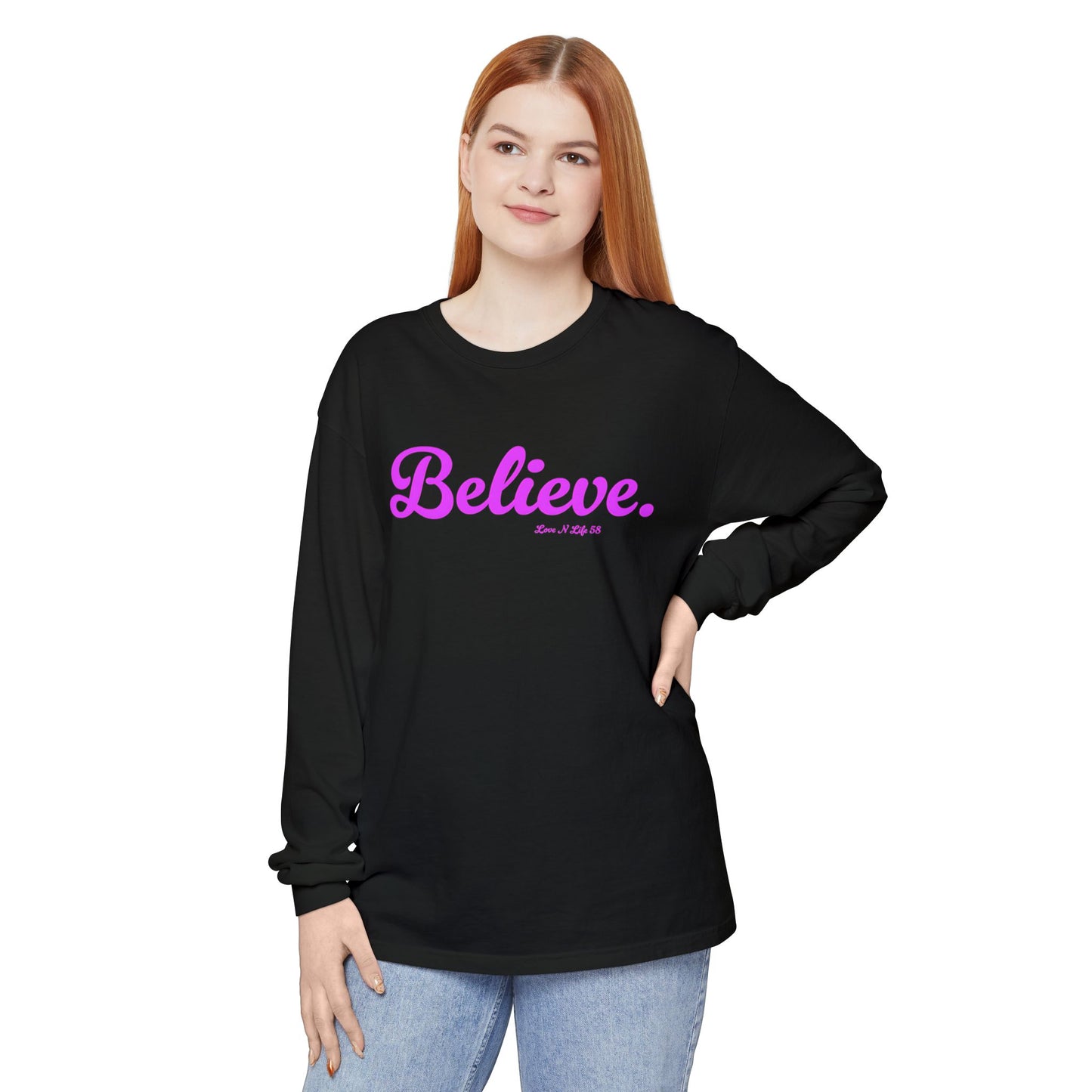 Believe. Long Sleeve Tee
