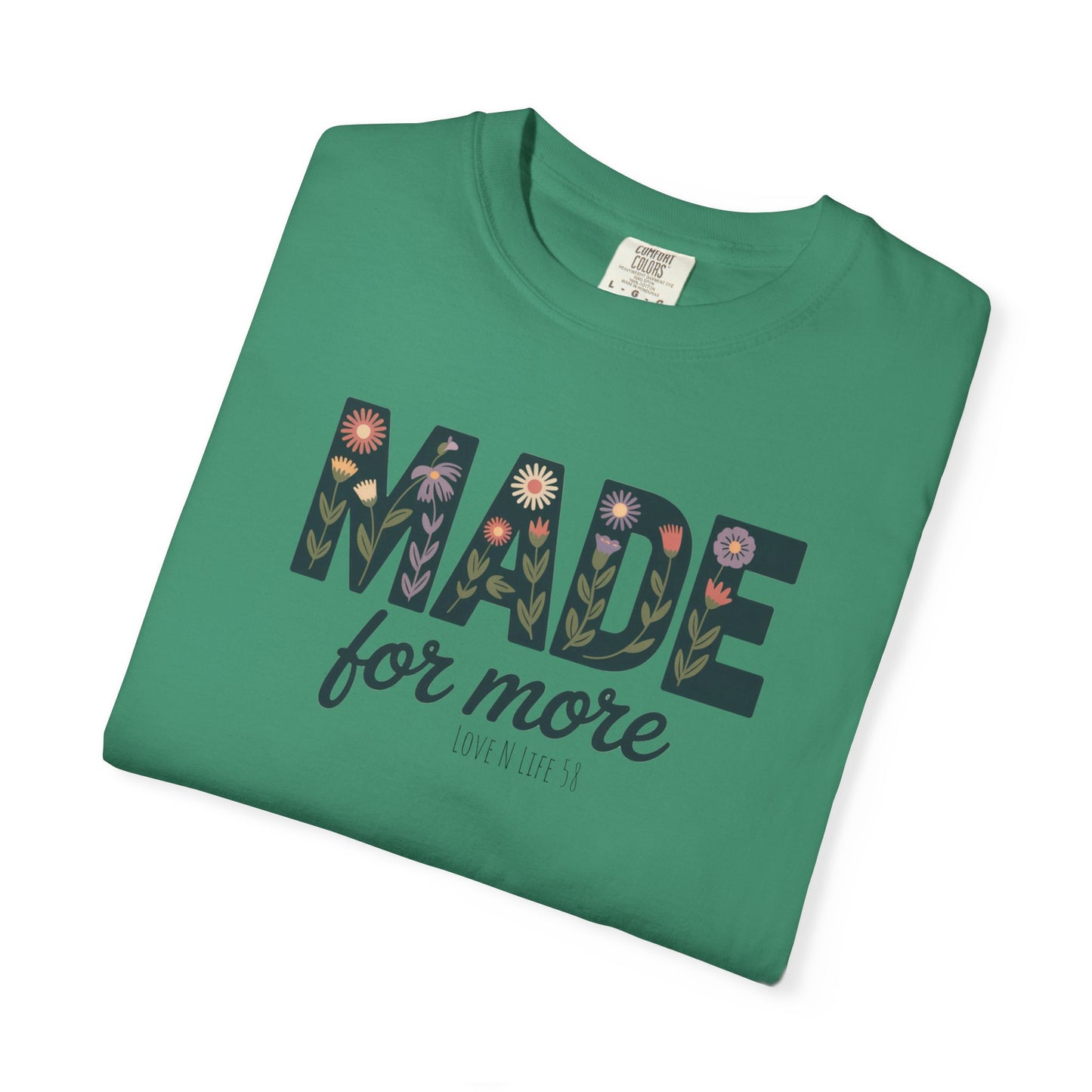 Made for More - Comfort Colors