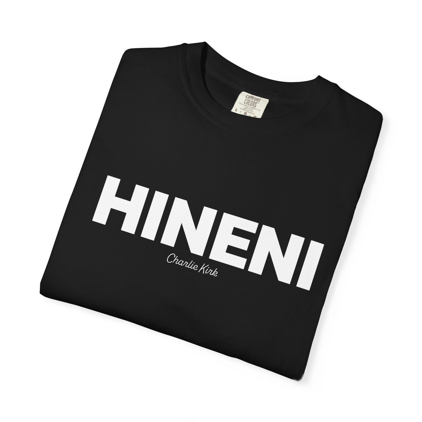 HINENI Charlie Kirk Tee - Comfort Colors