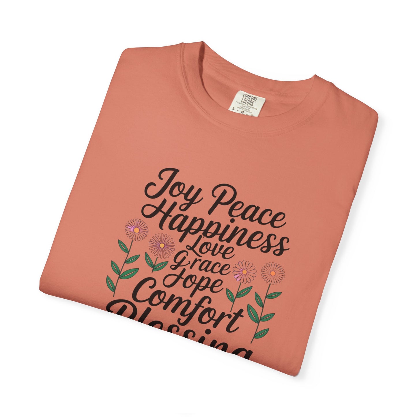 Joy Happiness and Love Tee - Comfort Colors
