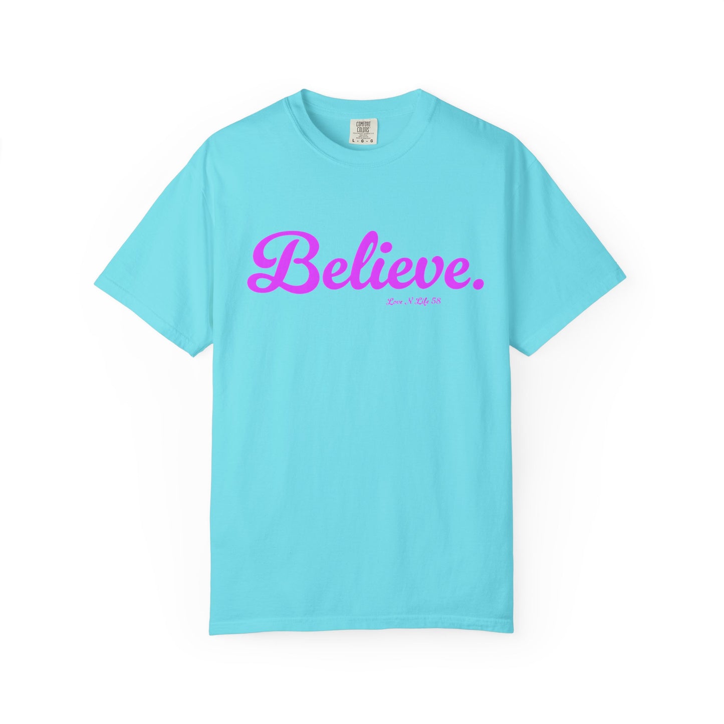 Believe. Tee