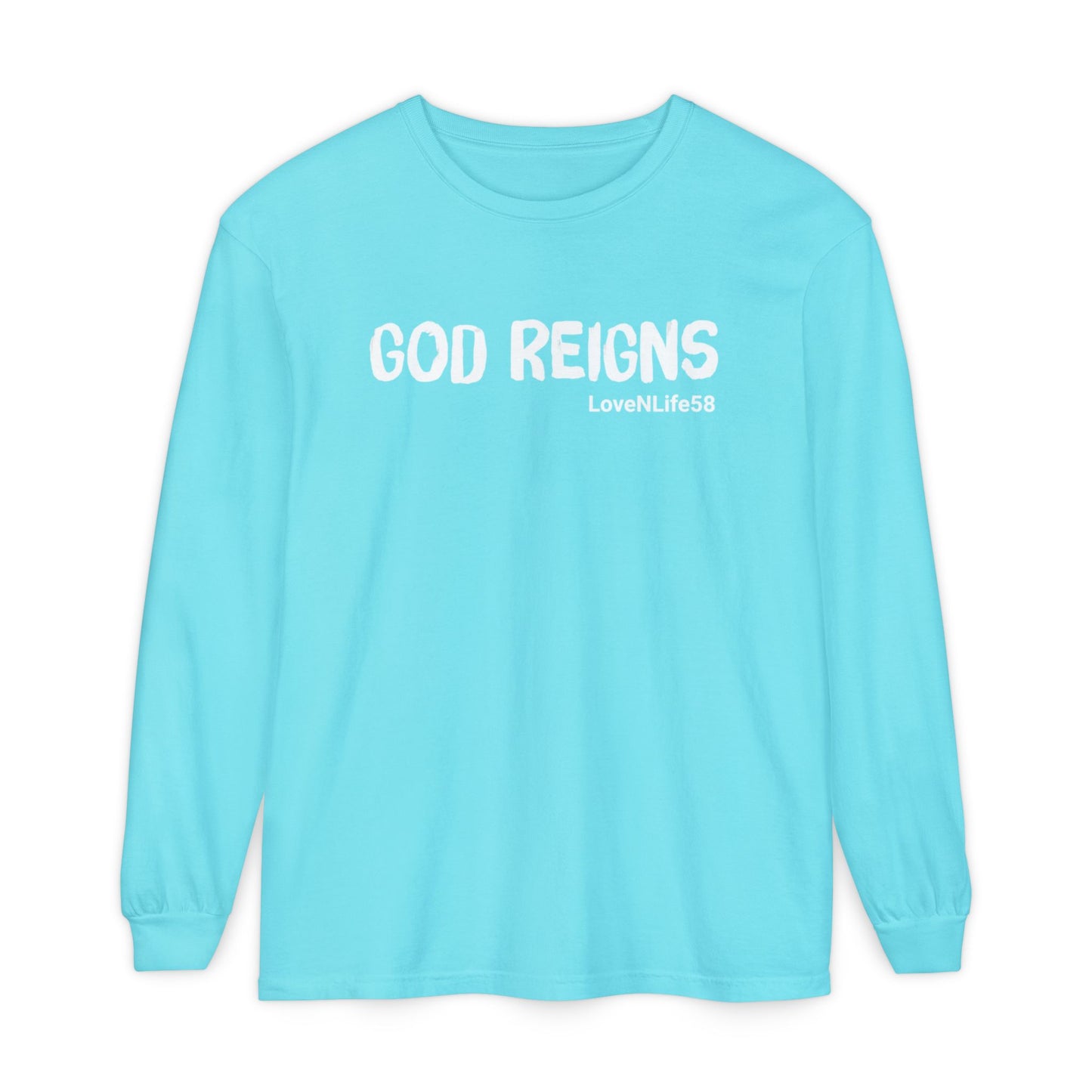GOD REIGNS Long Sleeve Tee