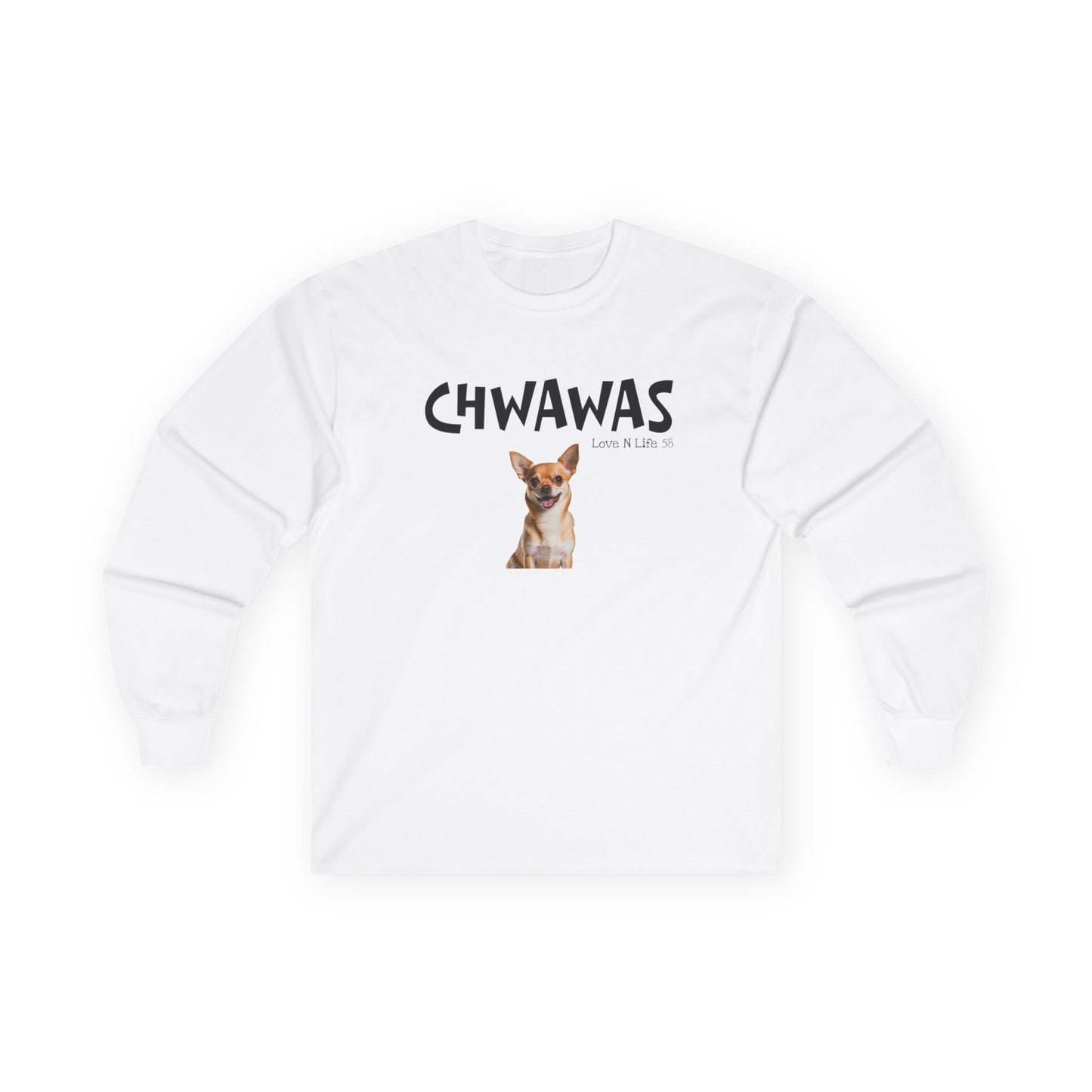 "CHWAWAS" -Chihuahua Graphic Long Sleeve Cute Dog Photo Tee