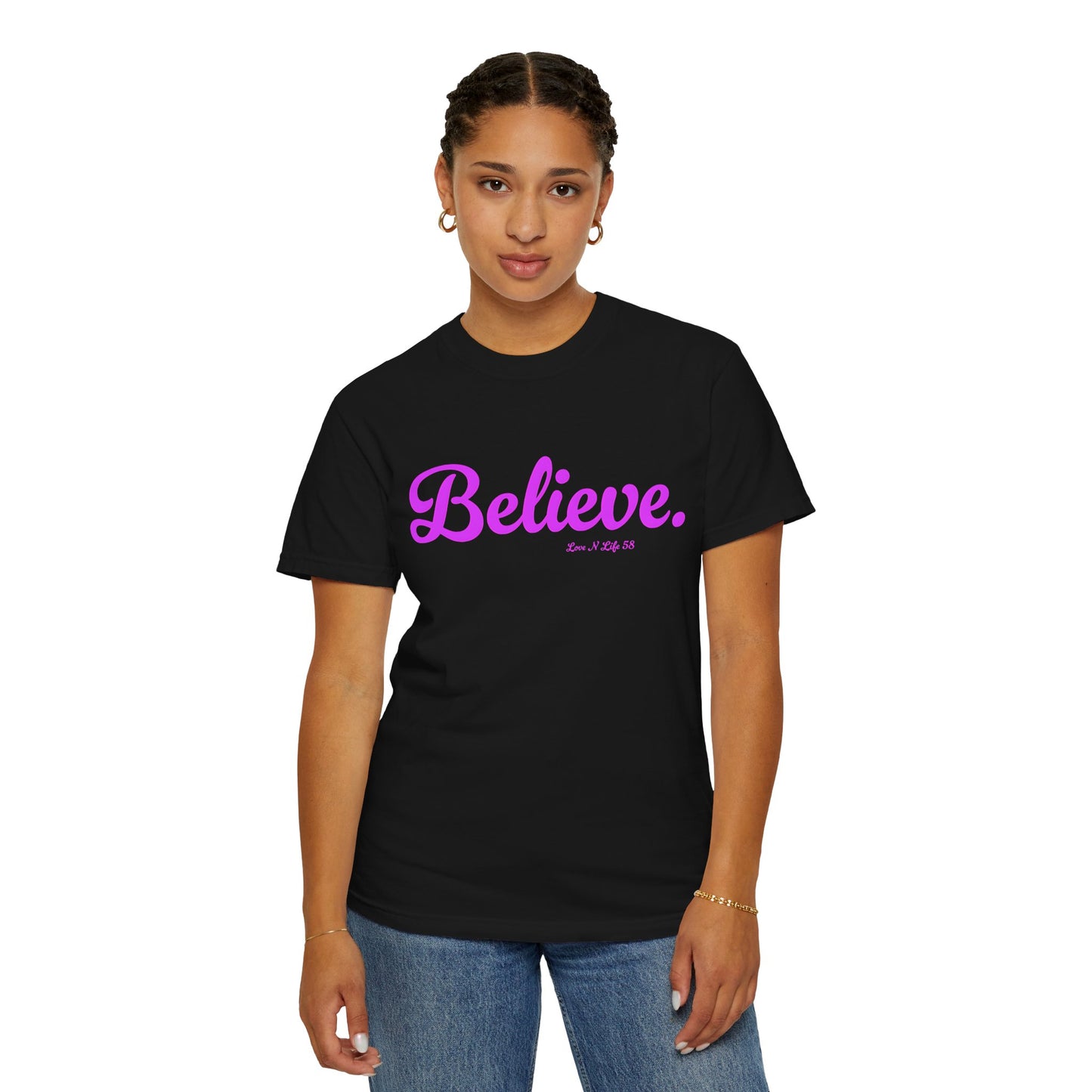 Believe. Tee