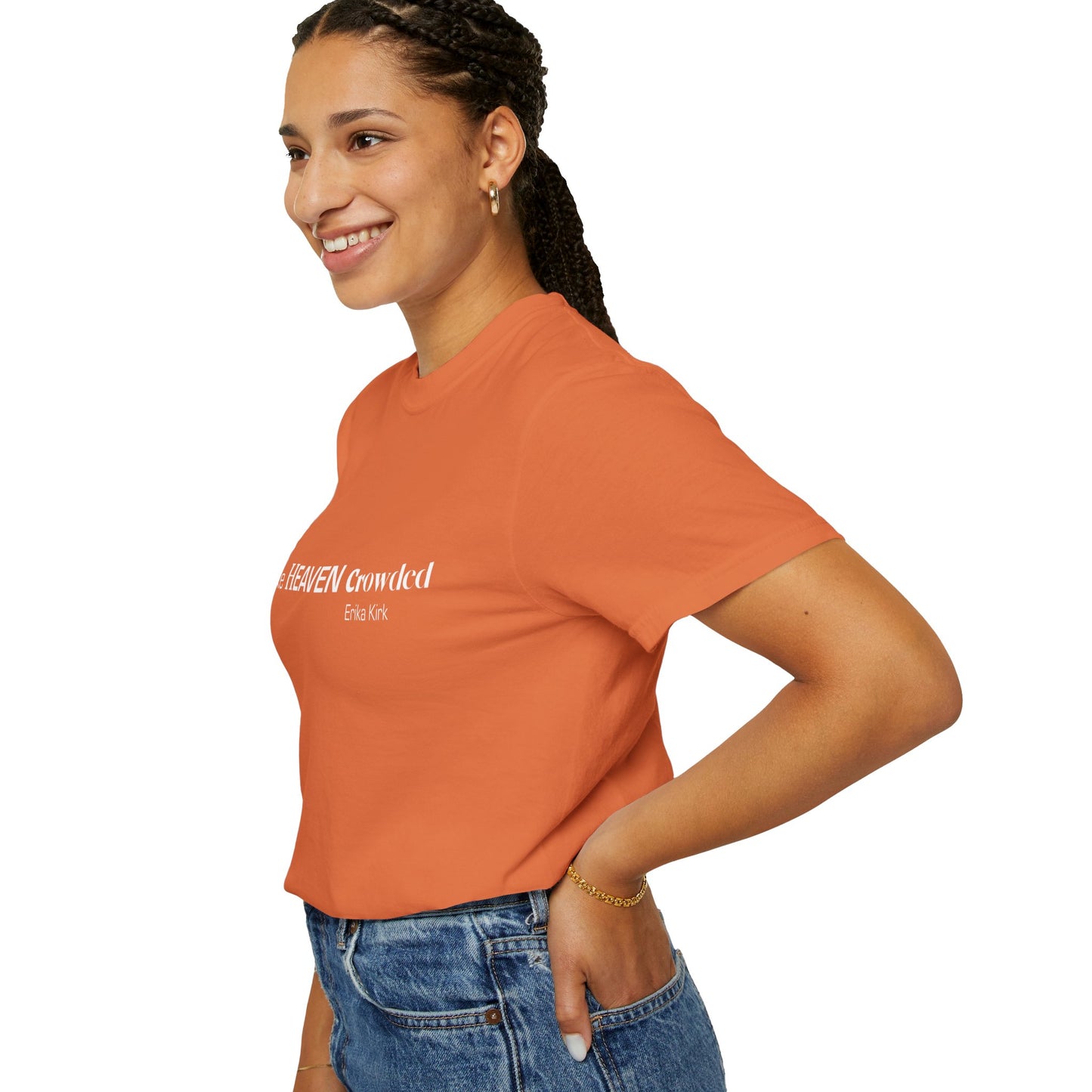 Make Heaven Crowded Tee Erika Kirk - Comfort Colors