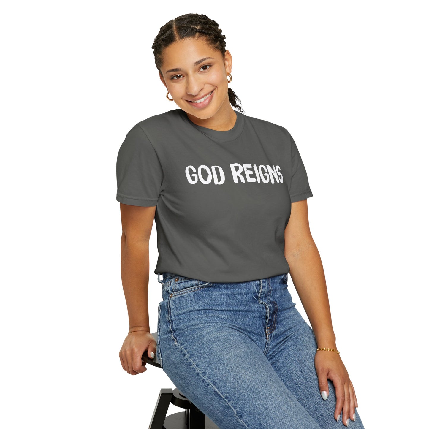 God Reigns - Comfort Colors