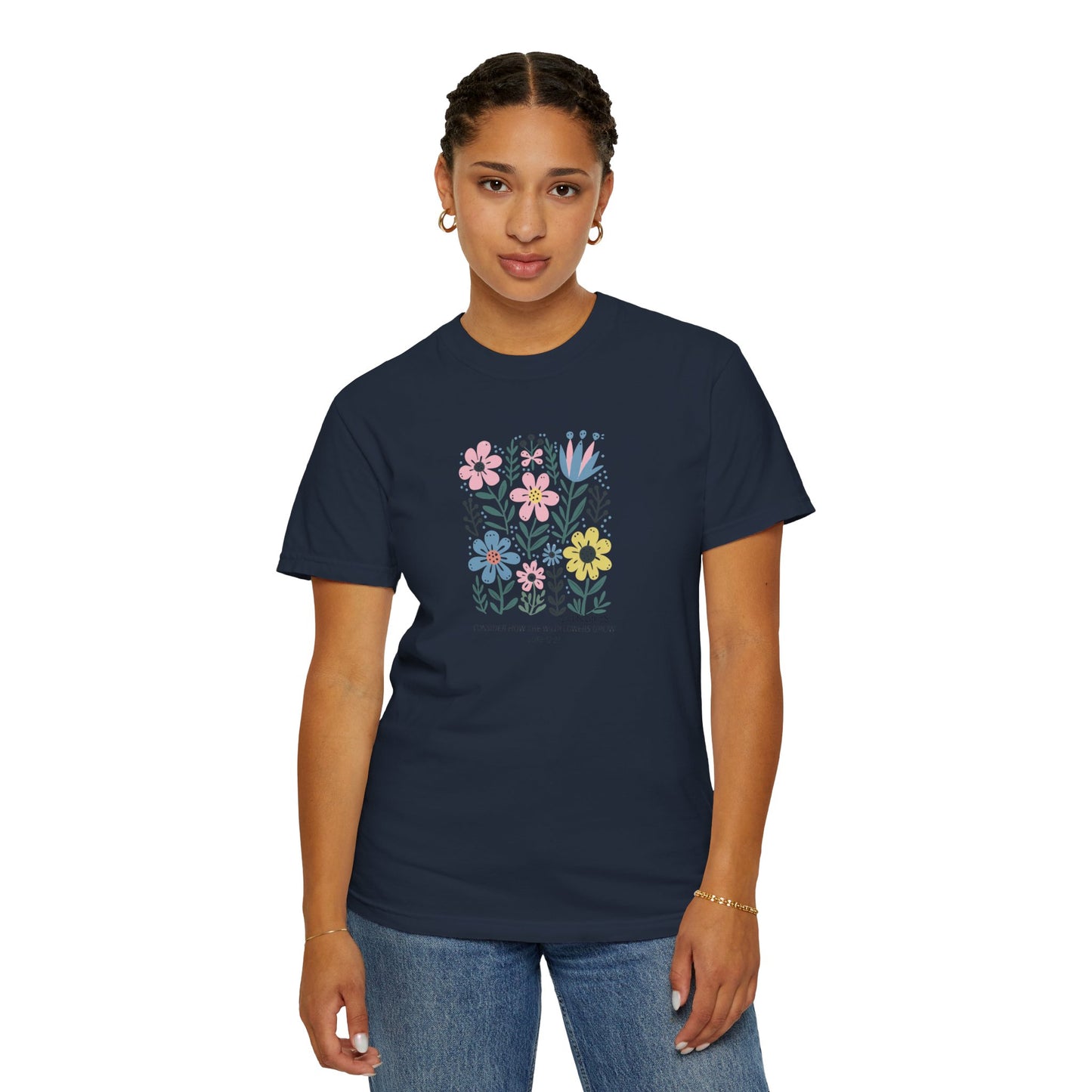 Consider the Wildflowers Tee - Comfort Colors