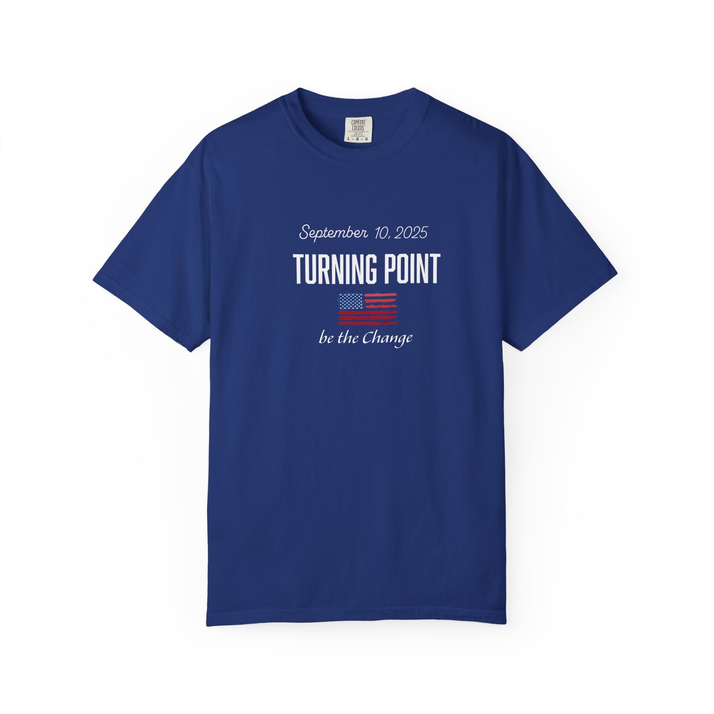 Turning Point Be the Change Tee - Comfort Colors