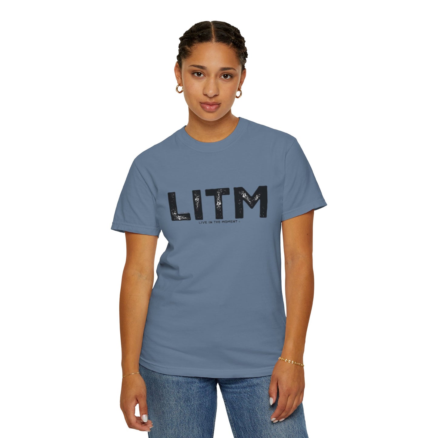 LITM - Live In The MOMENT Tee - Comfort Colors