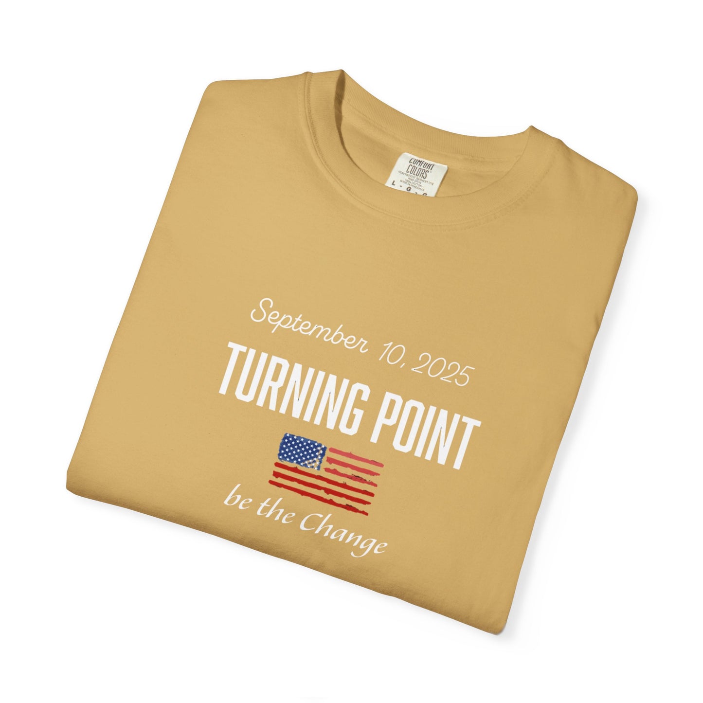 Turning Point Be the Change Tee - Comfort Colors