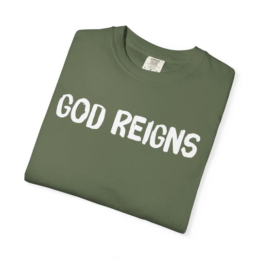 God Reigns - Comfort Colors