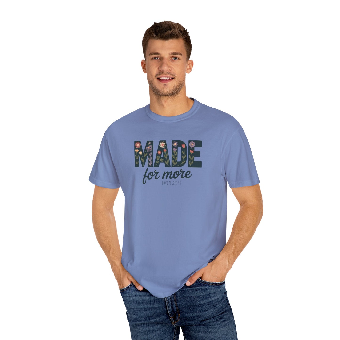 Made for More - Comfort Colors