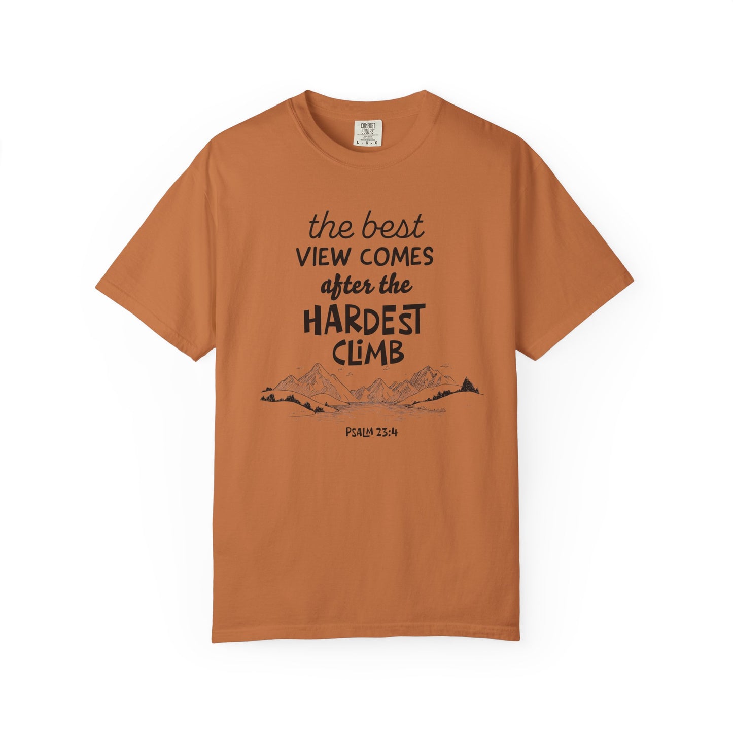 "The Best View Comes After the Hardest Climb" (Psalm 23:4) Short Sleeve Tee
