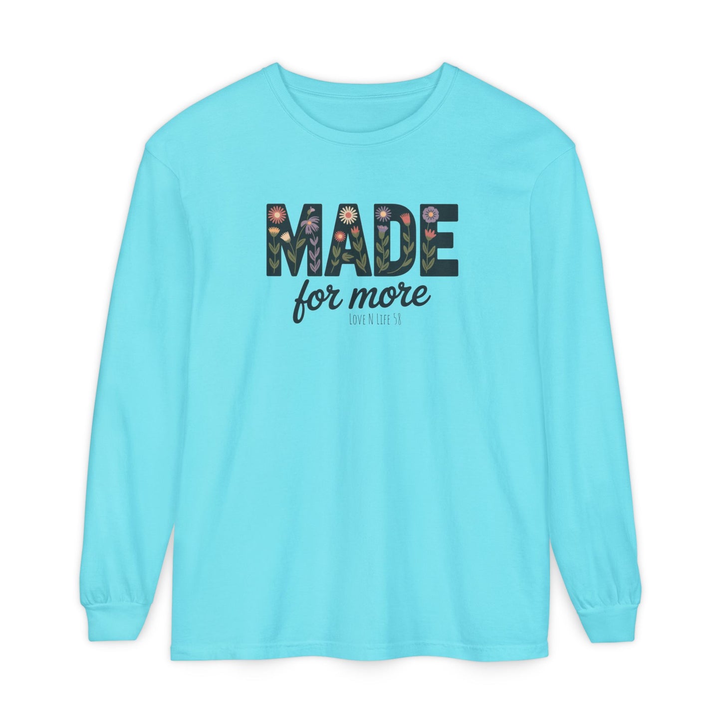 Made For More Long Sleeve Tee