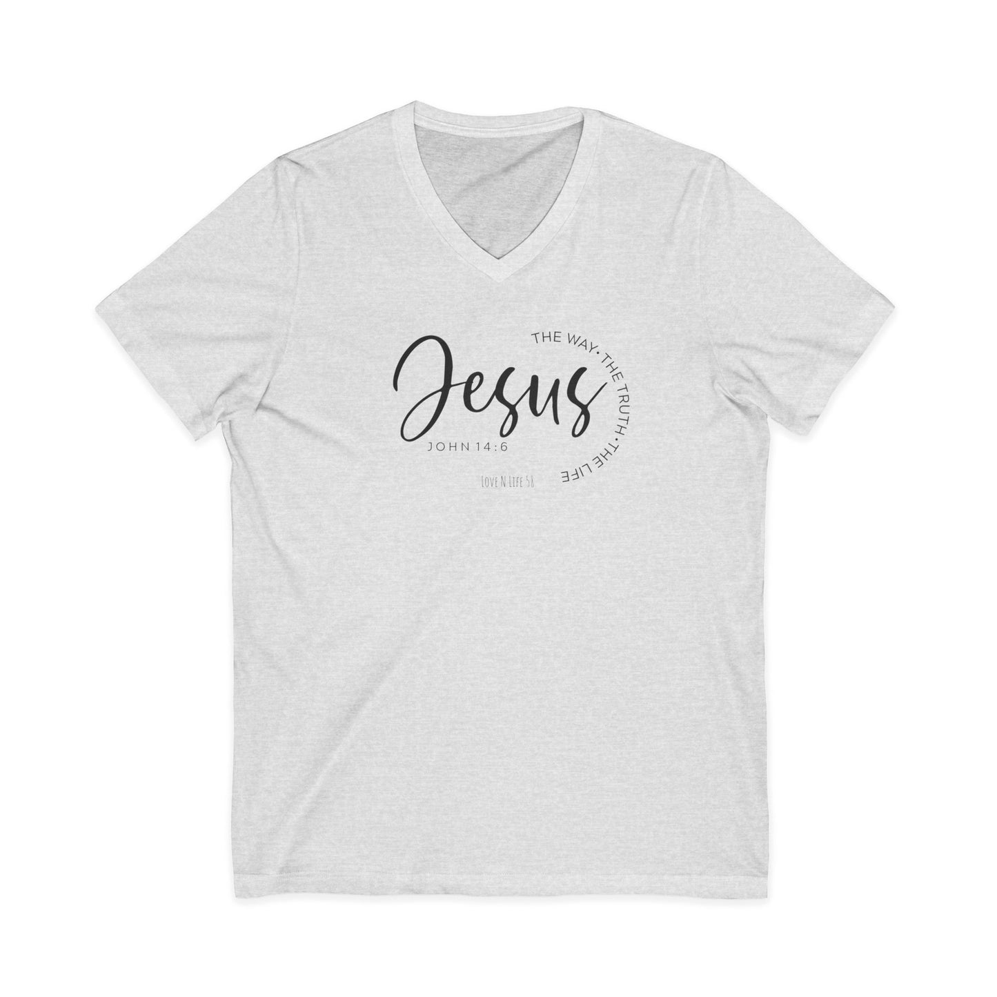 Jesus The Way, The Truth V- Neck Tee