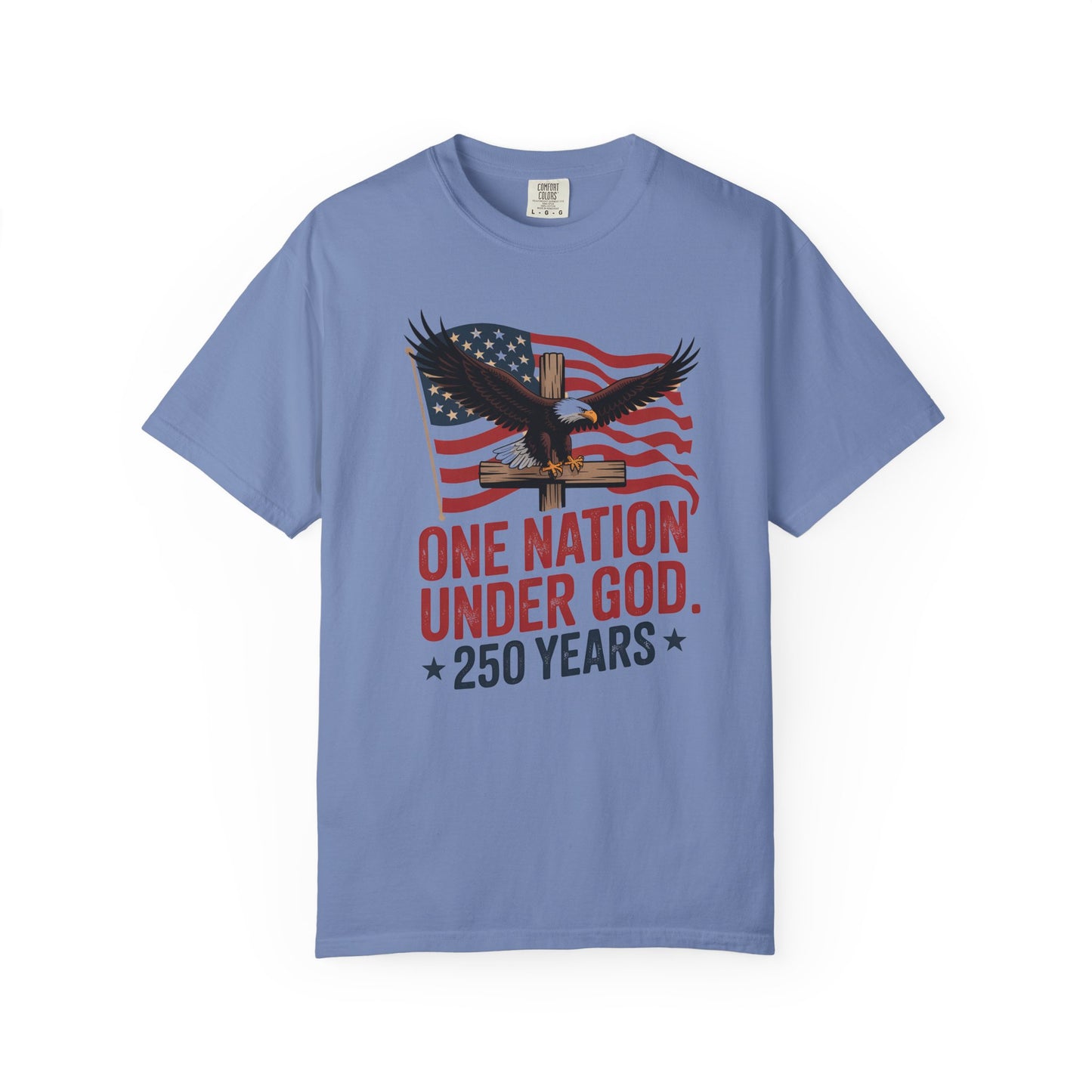 One Nation Under God Eagle Short Sleeve Patriotic 250 Years American Flag Tee