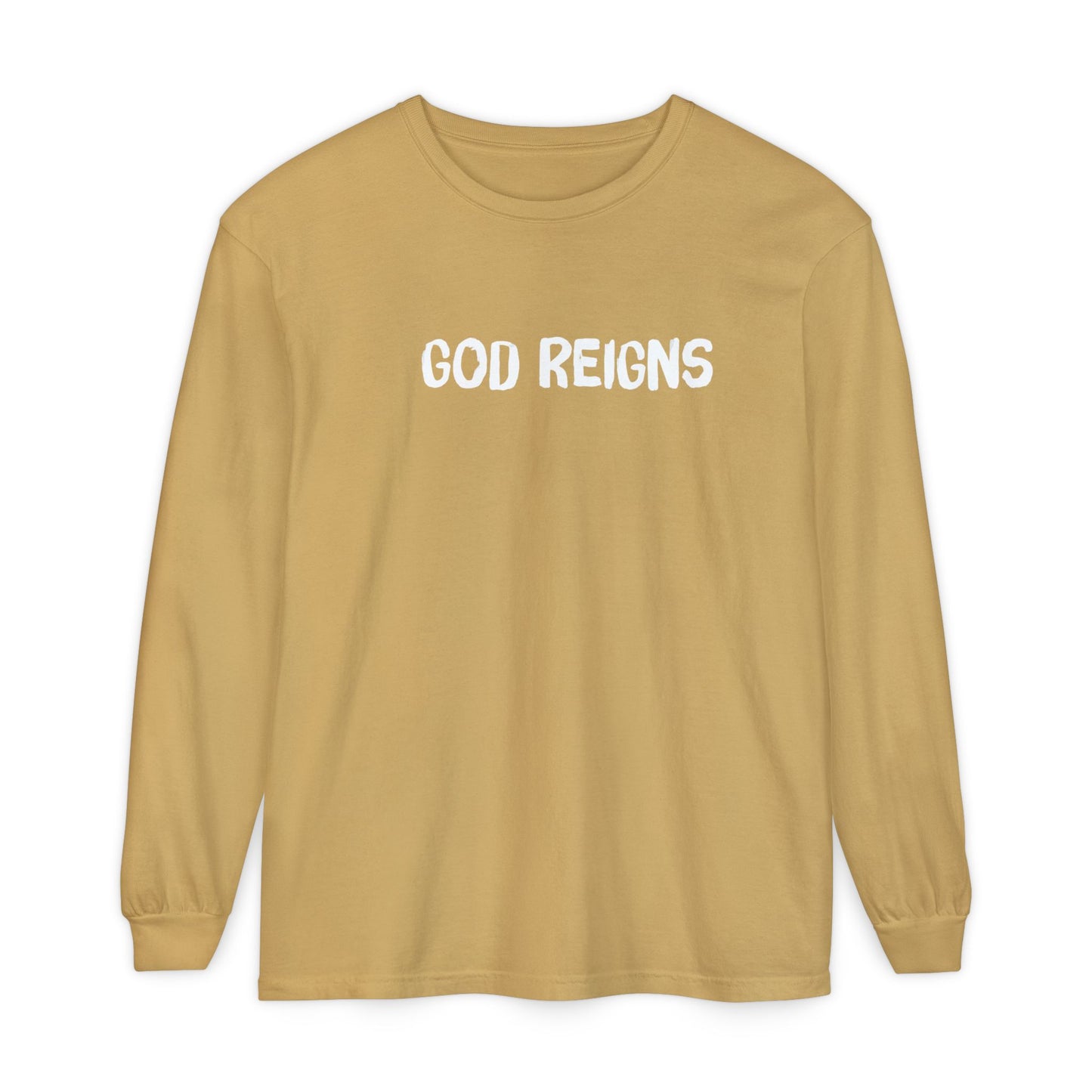 GOD REIGNS- Comfort Colors Long Sleeve