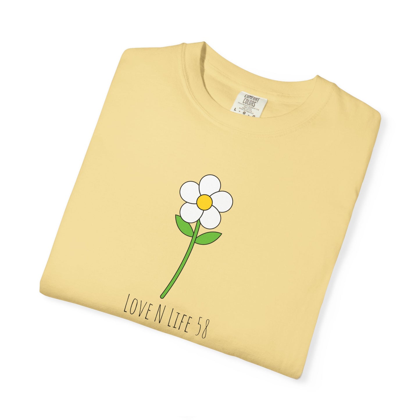 Love N Life Flower Tee - Comfort Colors