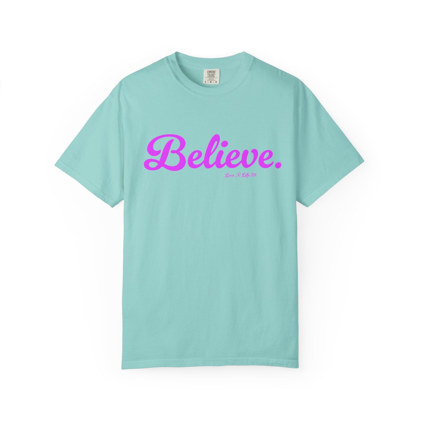 Believe. Tee