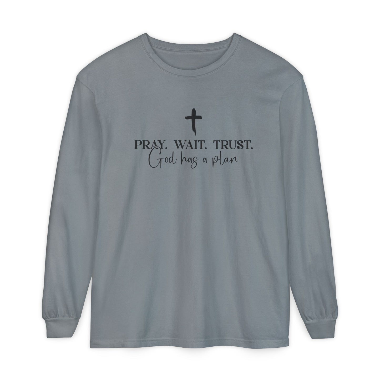 Pray Wait Trust Long Sleeve Tee