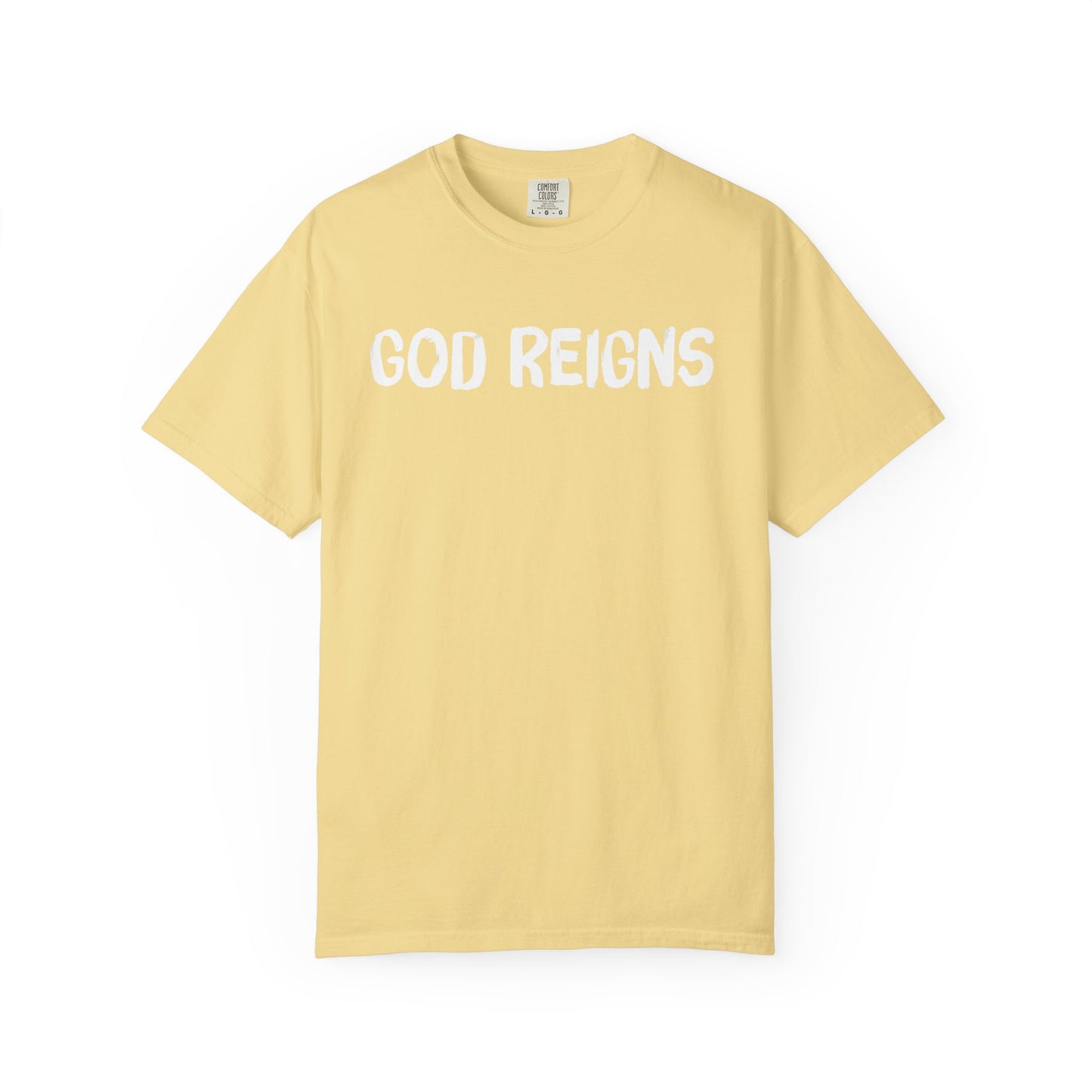 God Reigns - Comfort Colors