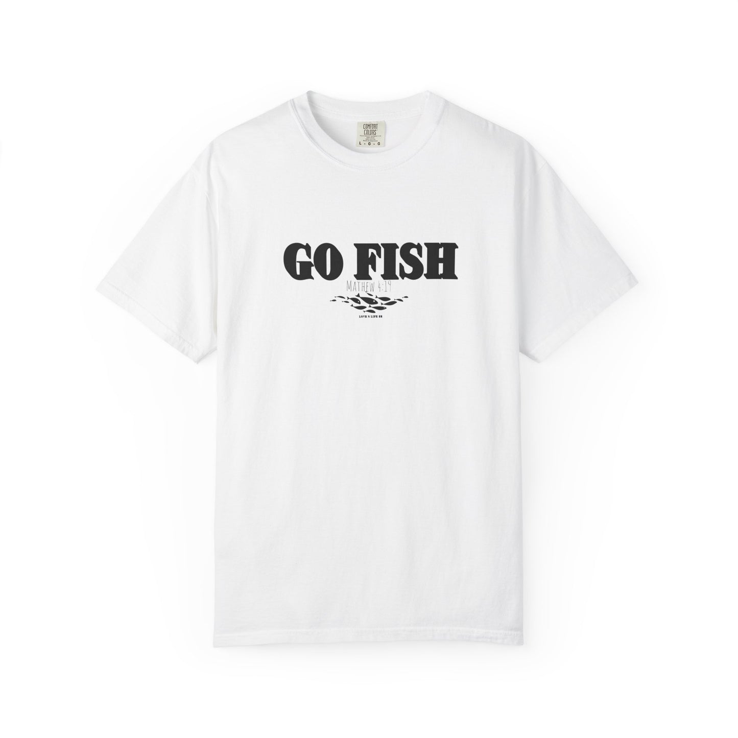 “GO FISH” Mathew 4:19 Tee - Comfort Colors