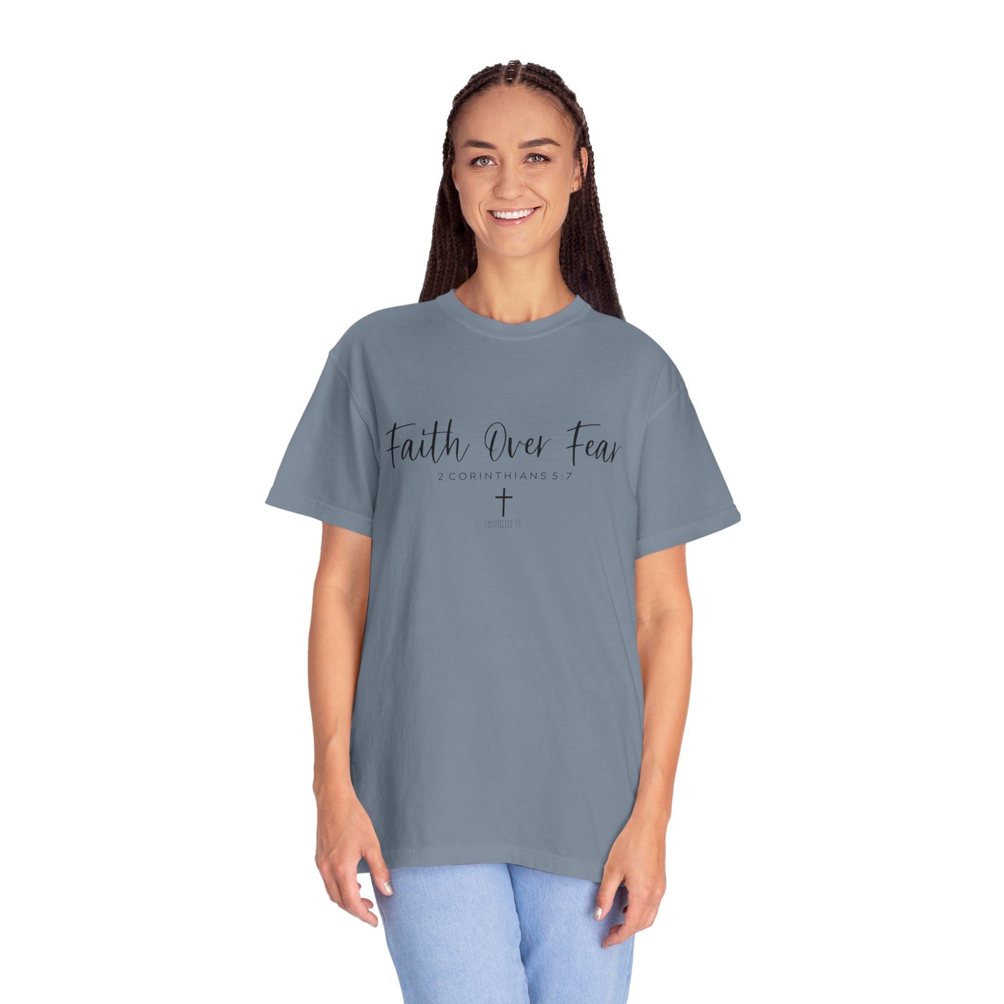 Faith Over Fear Tee - Comfort Colors