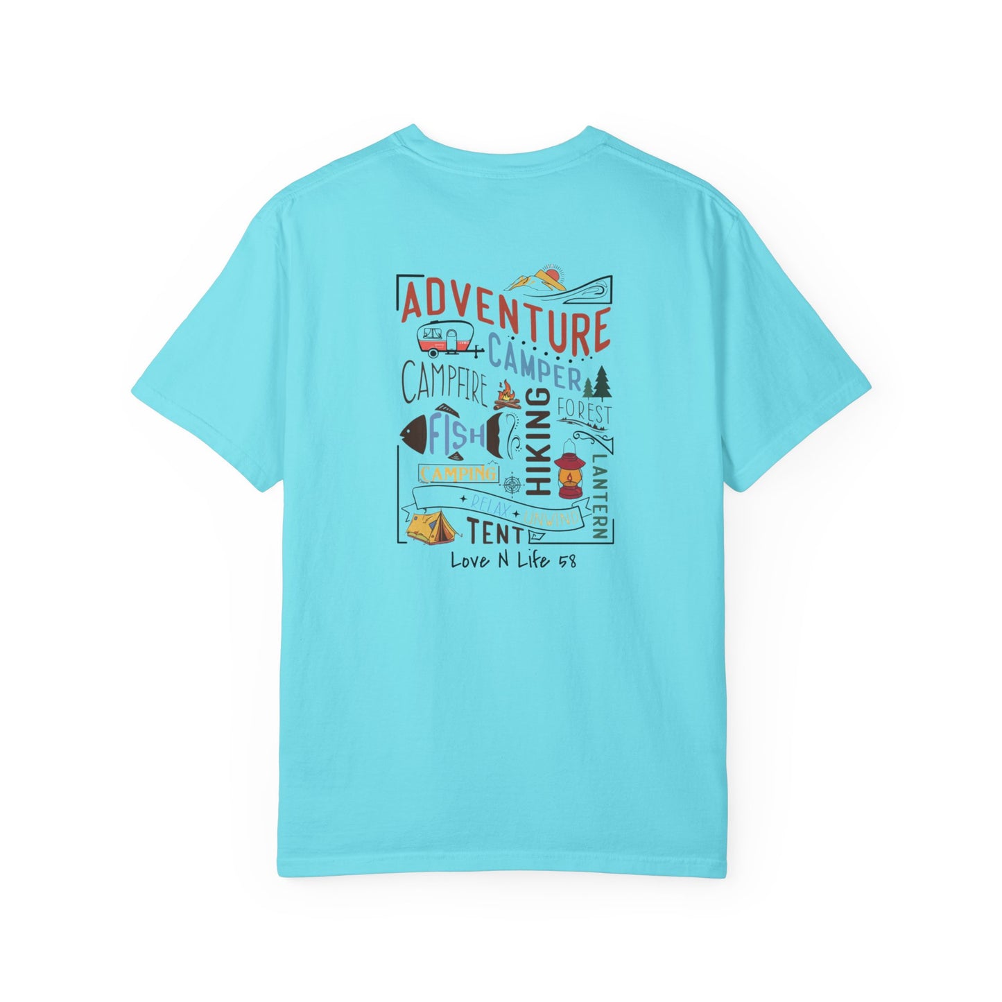 Adventure Awaits Love N Life 58 Gear -Comfort Colors