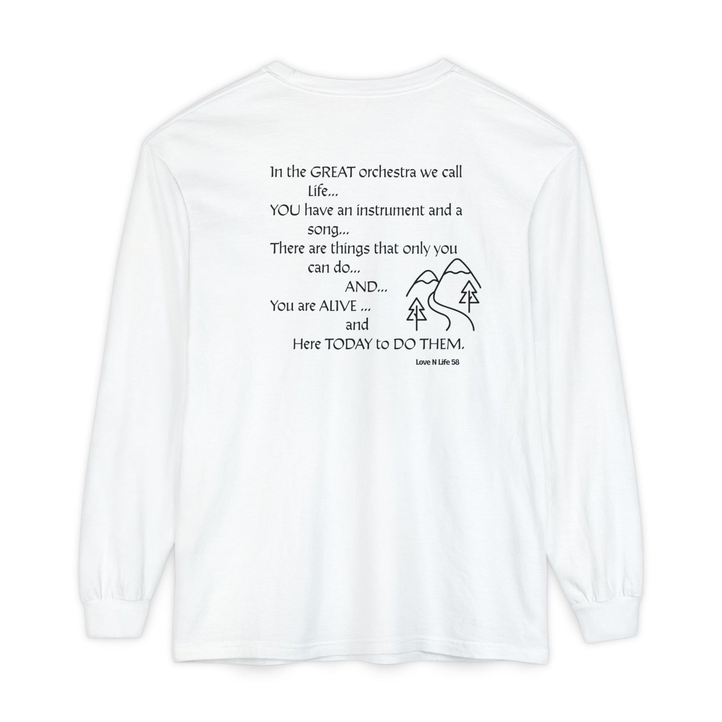 Great Orchestra of Life Long Sleeve Tee Back Print