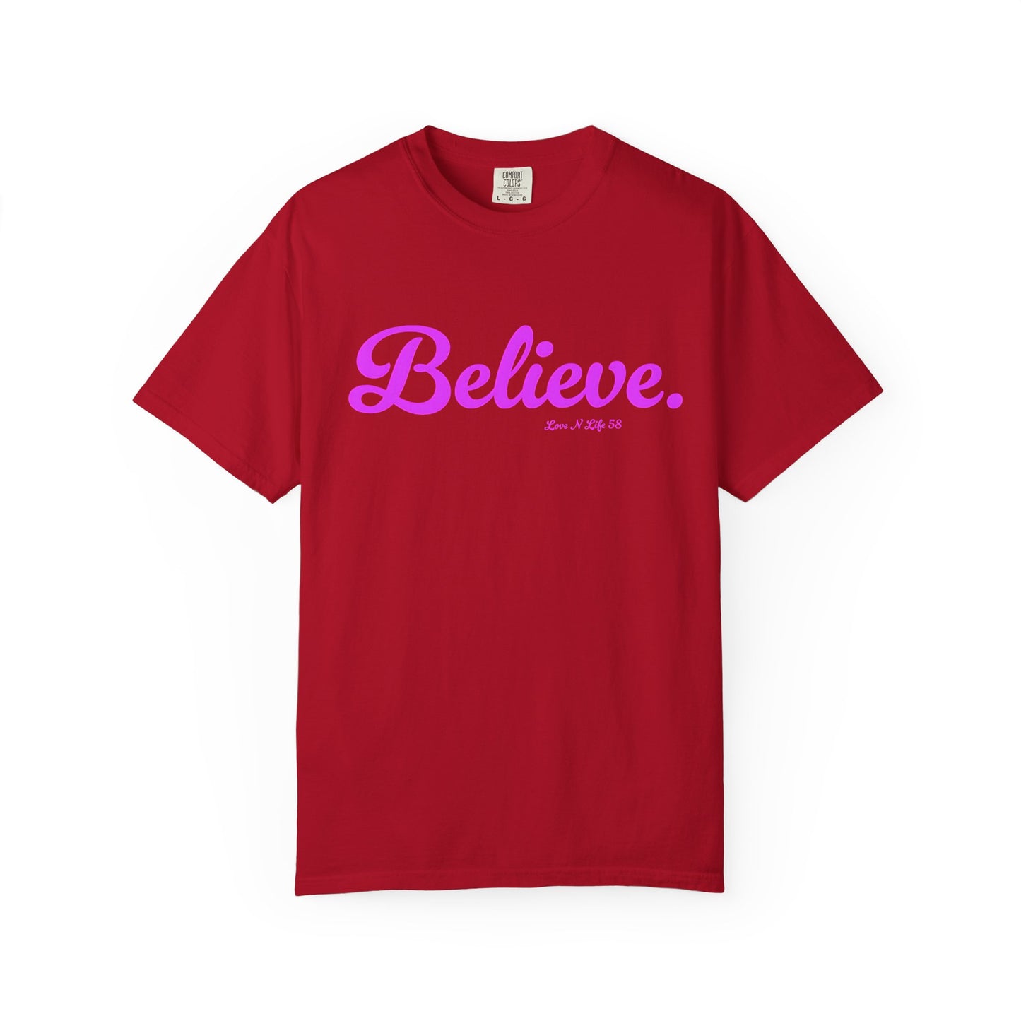 Believe. Tee