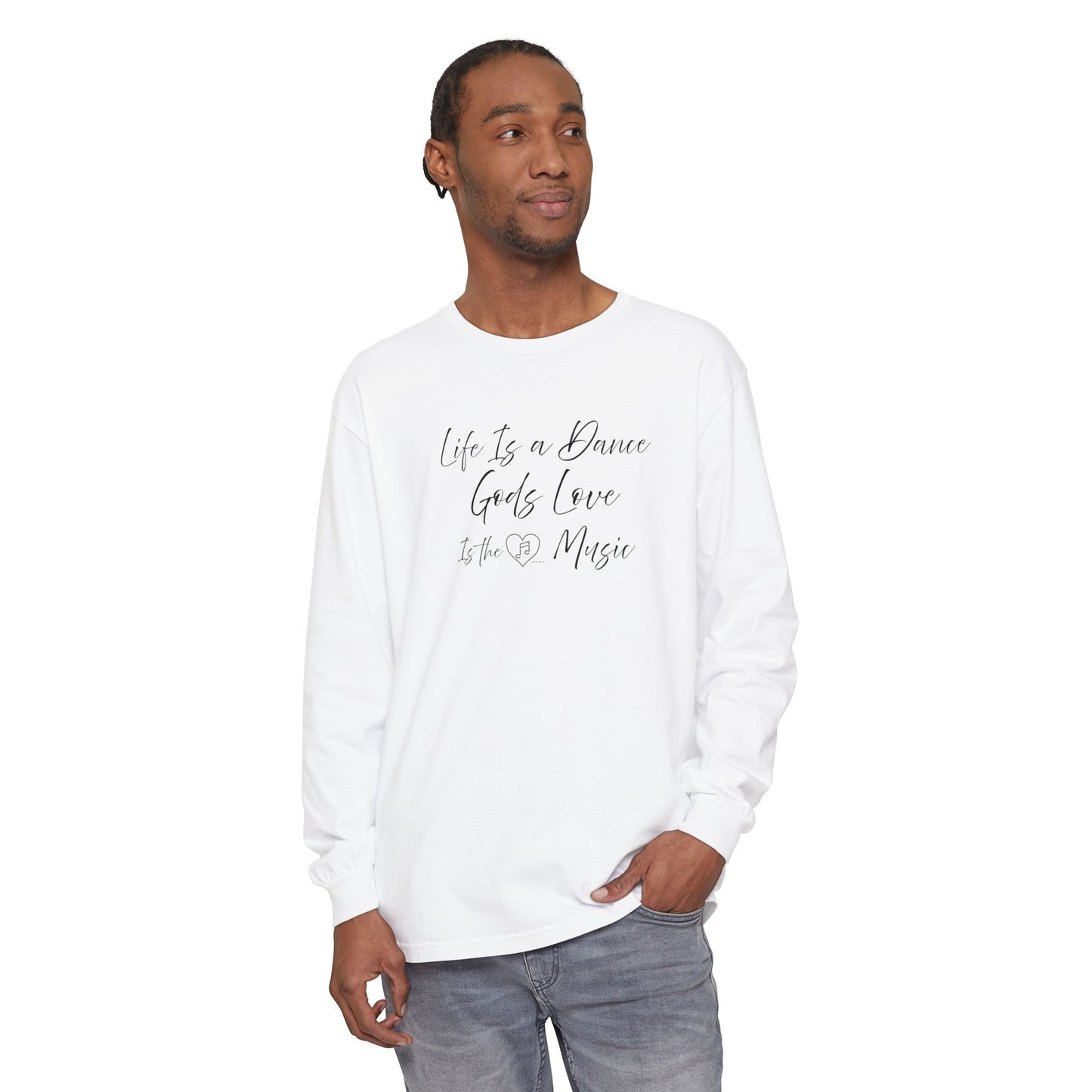 "Life Is a Dance, God's Love is the Music" Tee - Comfort Colors