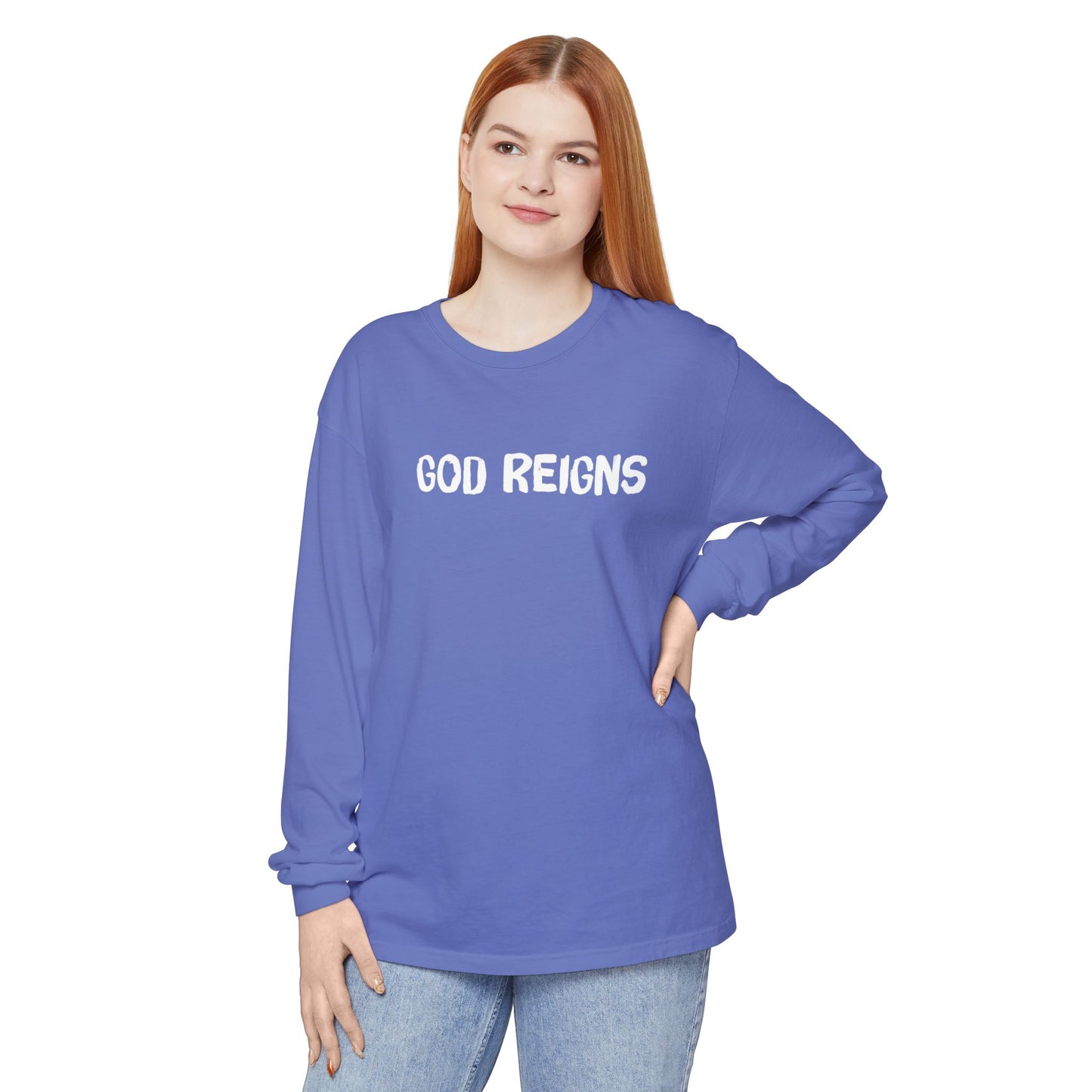 GOD REIGNS- Comfort Colors Long Sleeve