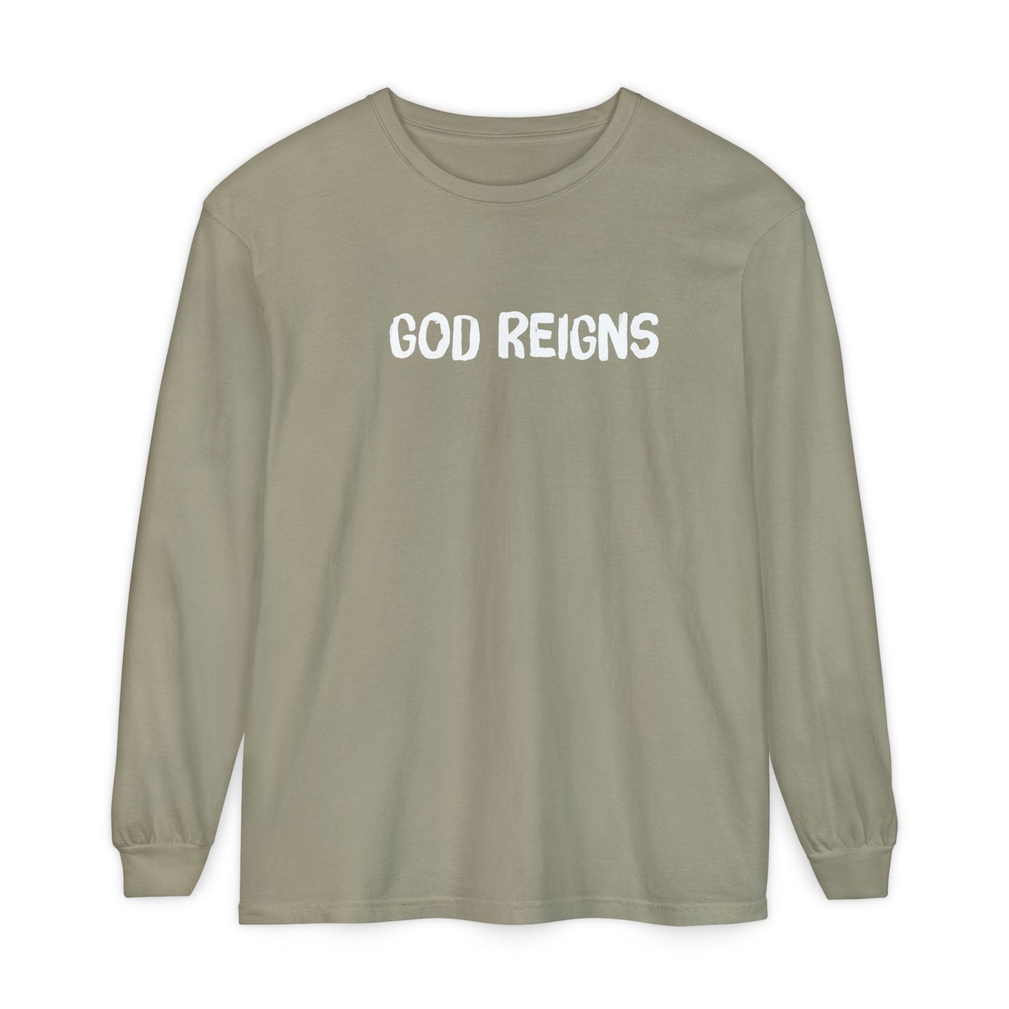 GOD REIGNS- Comfort Colors Long Sleeve