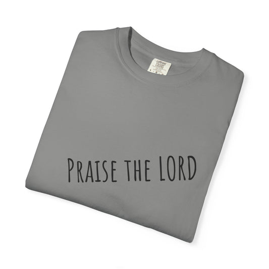 Praise the Lord Tee - Comfort Colors