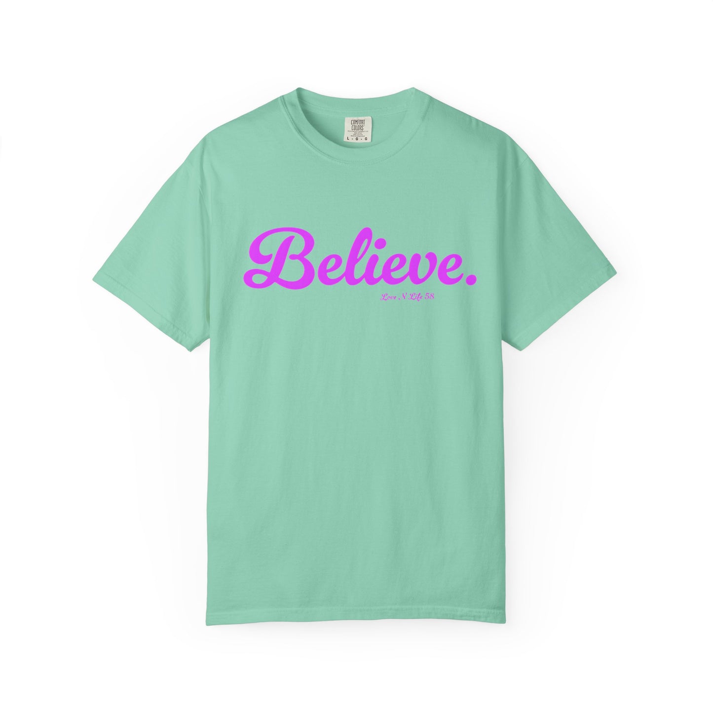 Believe. Tee