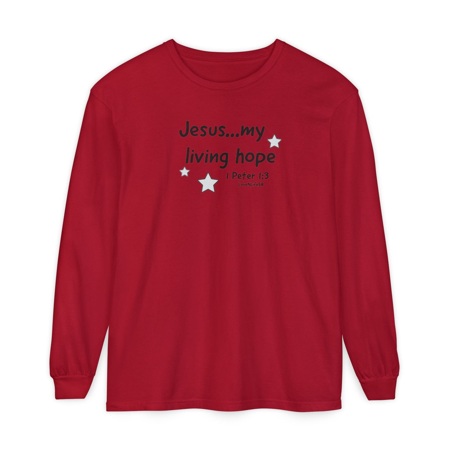 Jesus My Living Hope Tee - Comfort Colors Long Sleeve