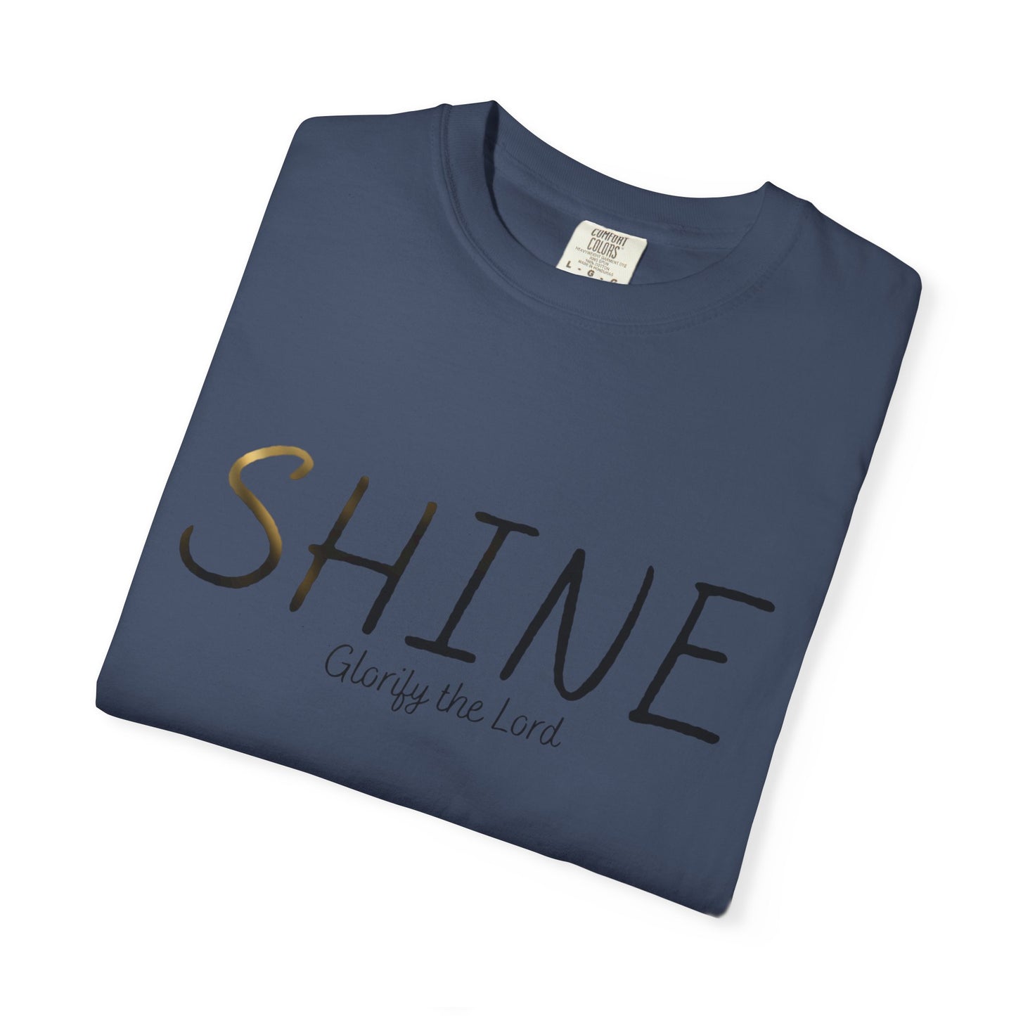 “Shine” Glorify the Lord Tee - Comfort Colors