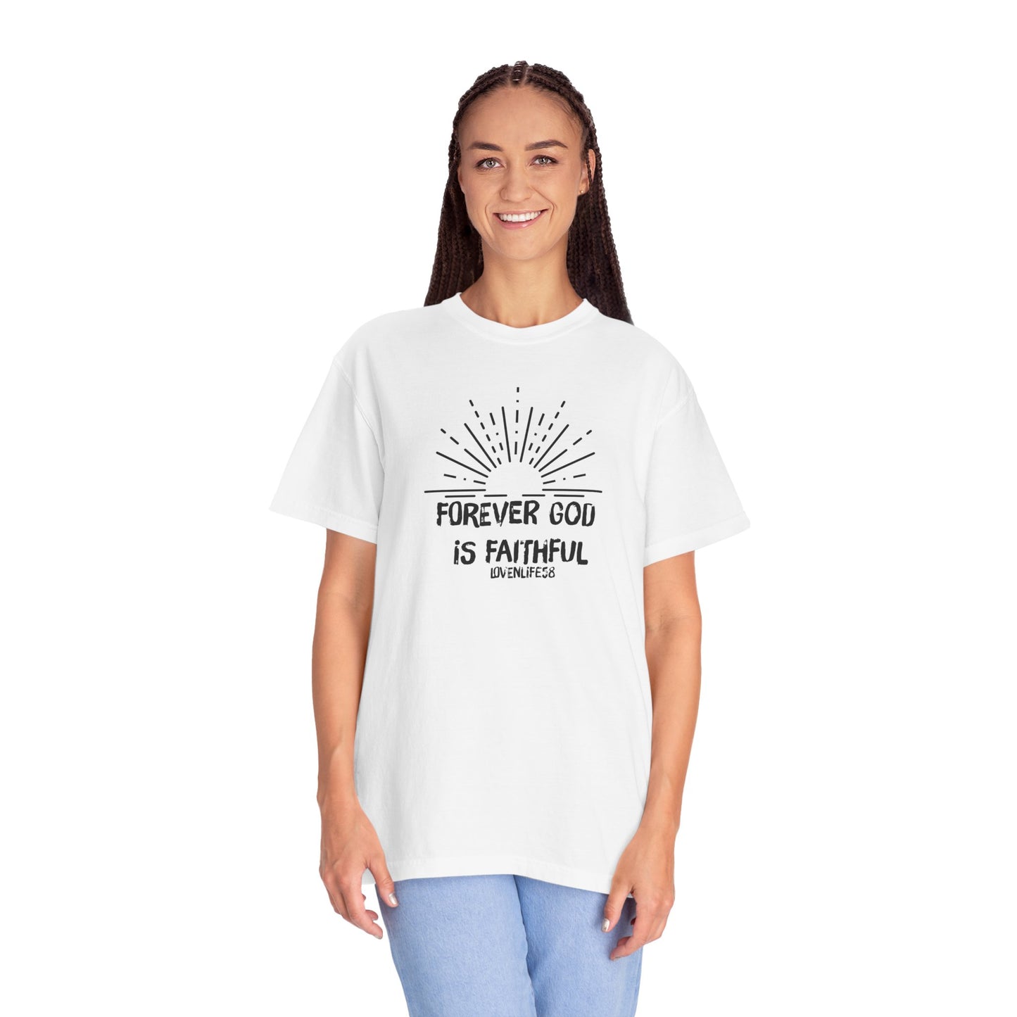 Forever Faithful - Comfort Colors