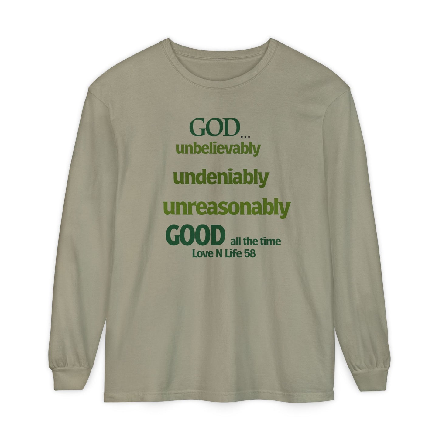 God Unbelievably Good Long Sleeve Tee