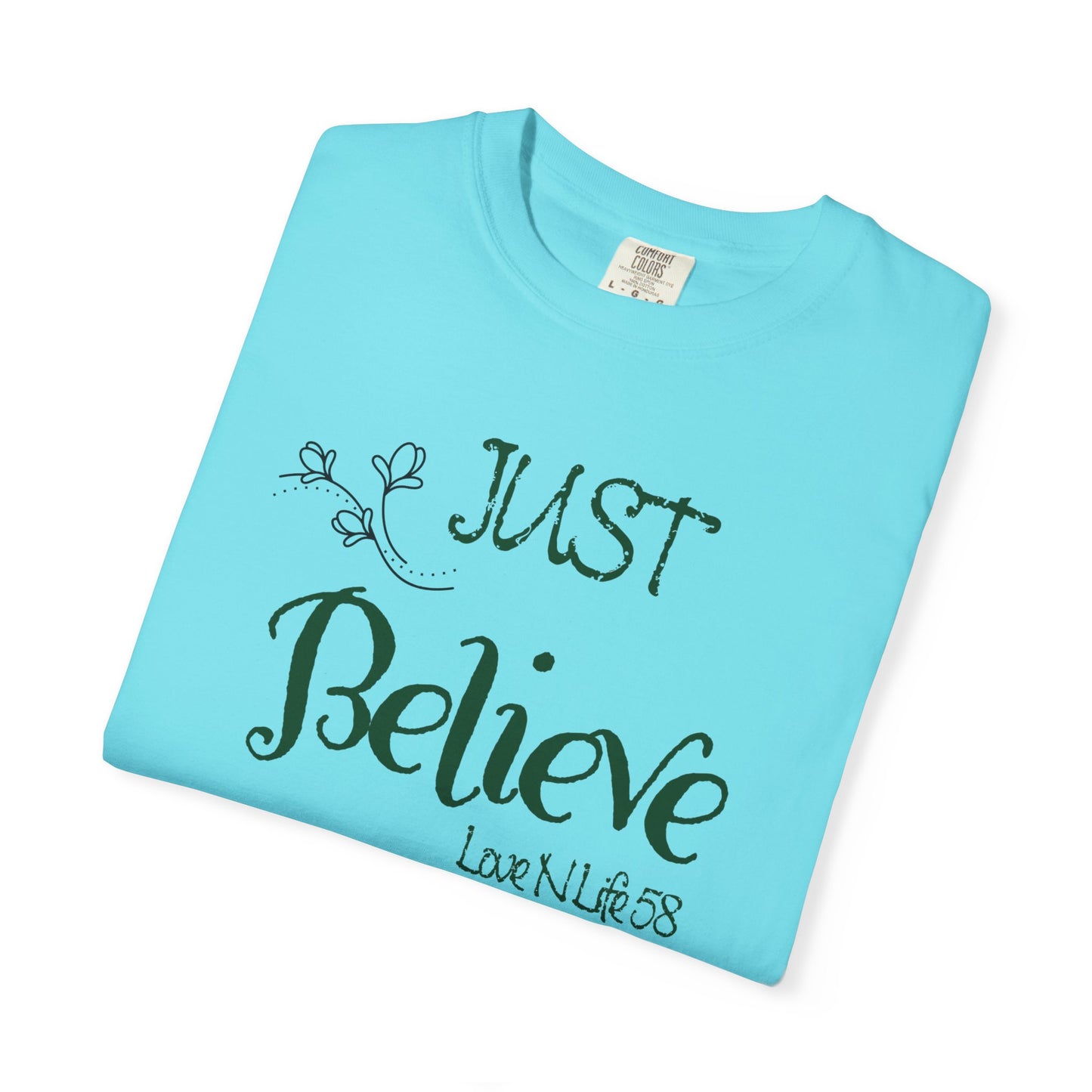 Just Believe Tee