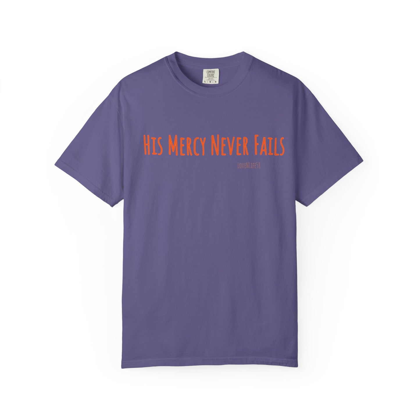 His Mercy Never Fails  Tee