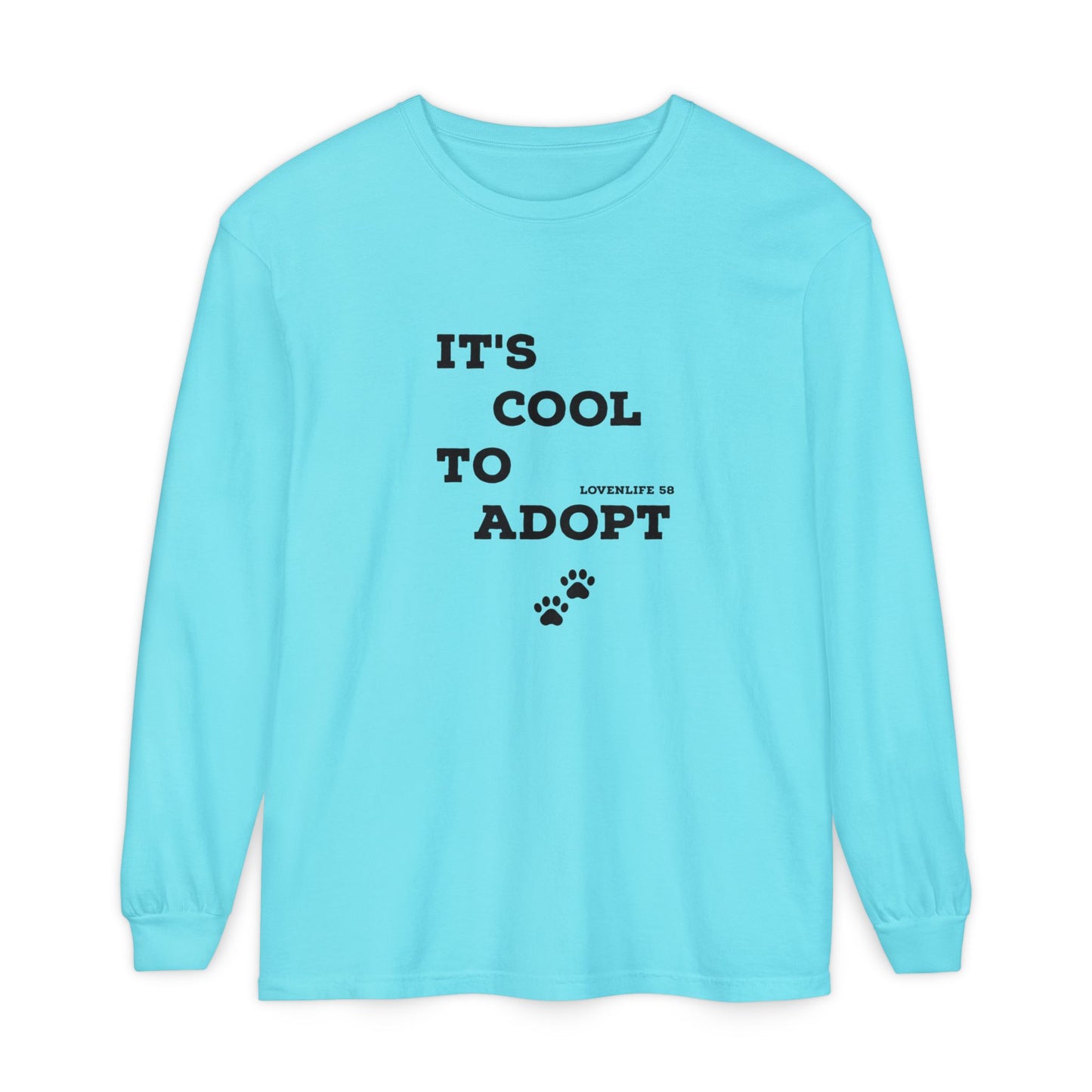 It's Cool to Adopt Long Sleeve — Animal Rescue Adoption Tee