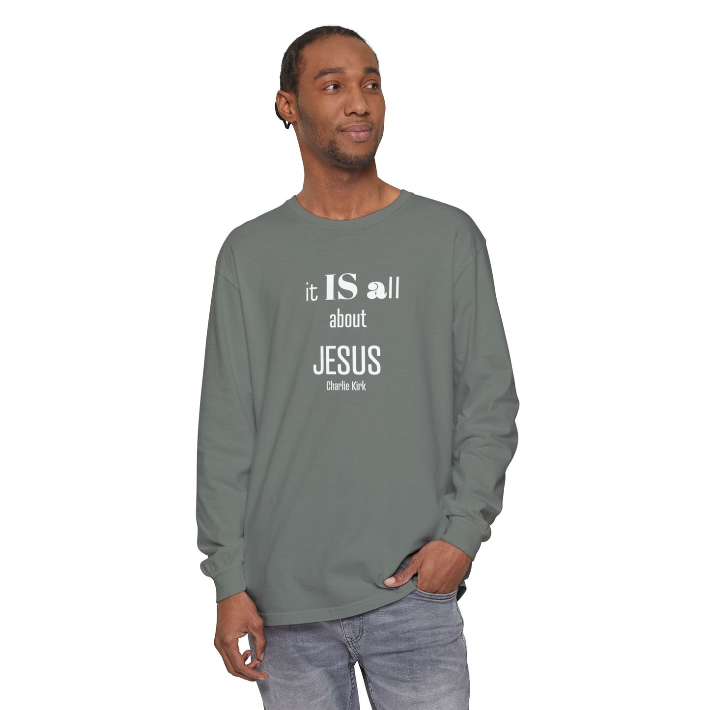It IS all About JESUS Charlie Kirk TEE - Comfort Colors