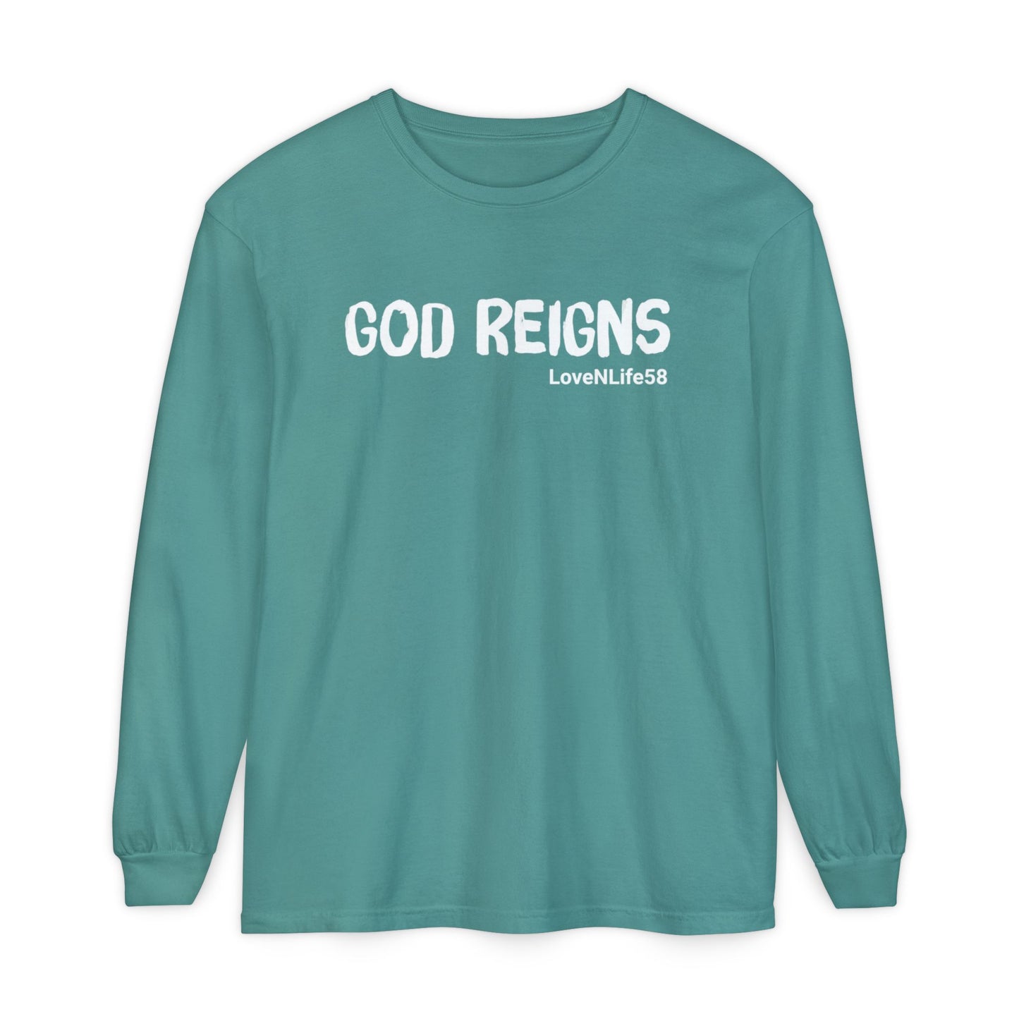 GOD REIGNS Long Sleeve Tee