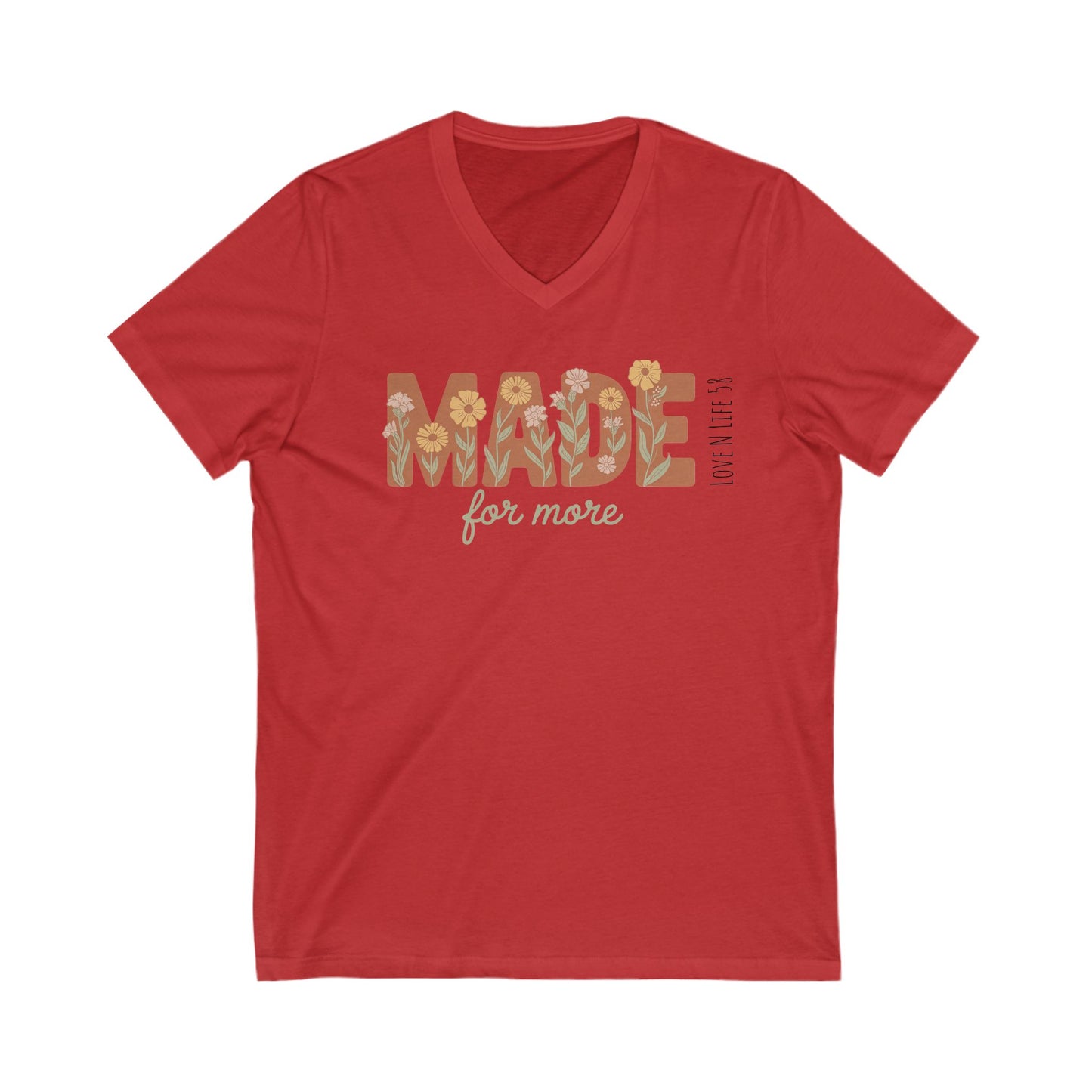 Made for More - Bella Canvas V Neck