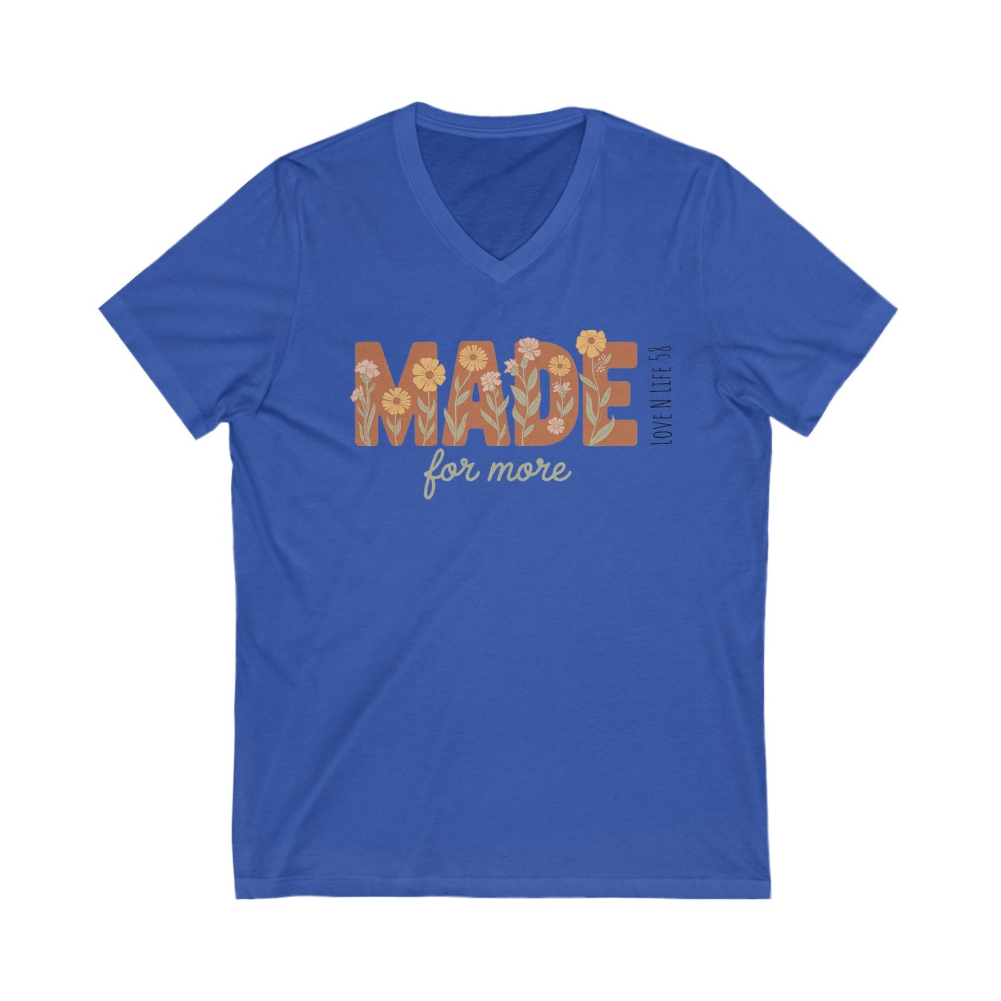 Made for More - Bella Canvas V Neck