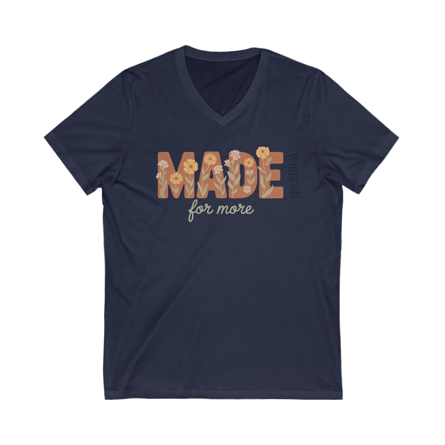 Made for More - Bella Canvas V Neck